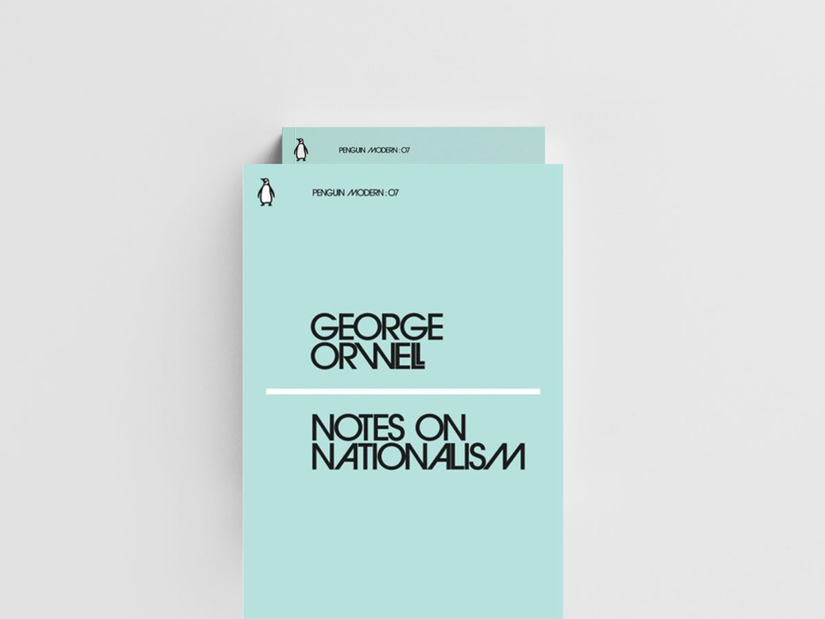 Notes on Nationalism by George Orwell; 9780241339565