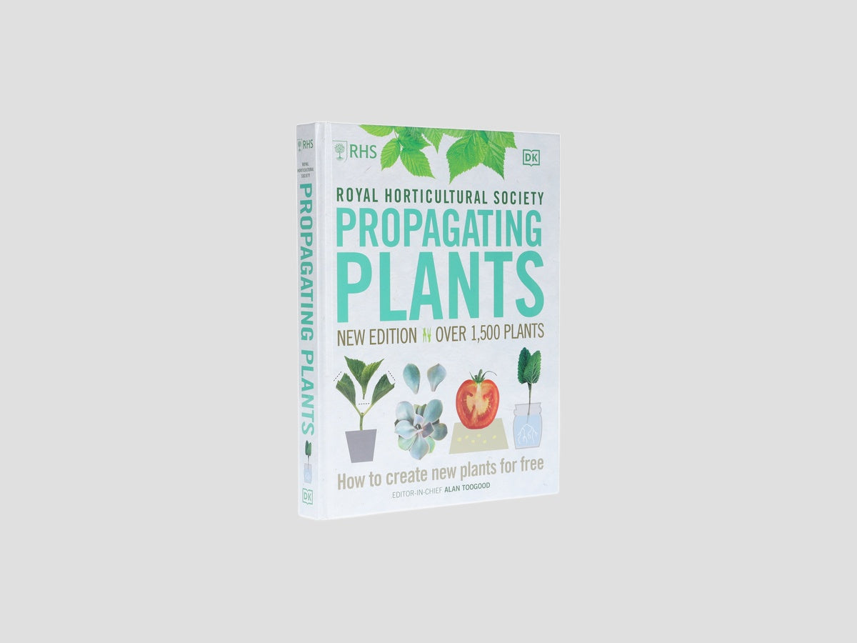 RHS Propagating Plants: How to Create New Plants For Free by DK; 9780241345696