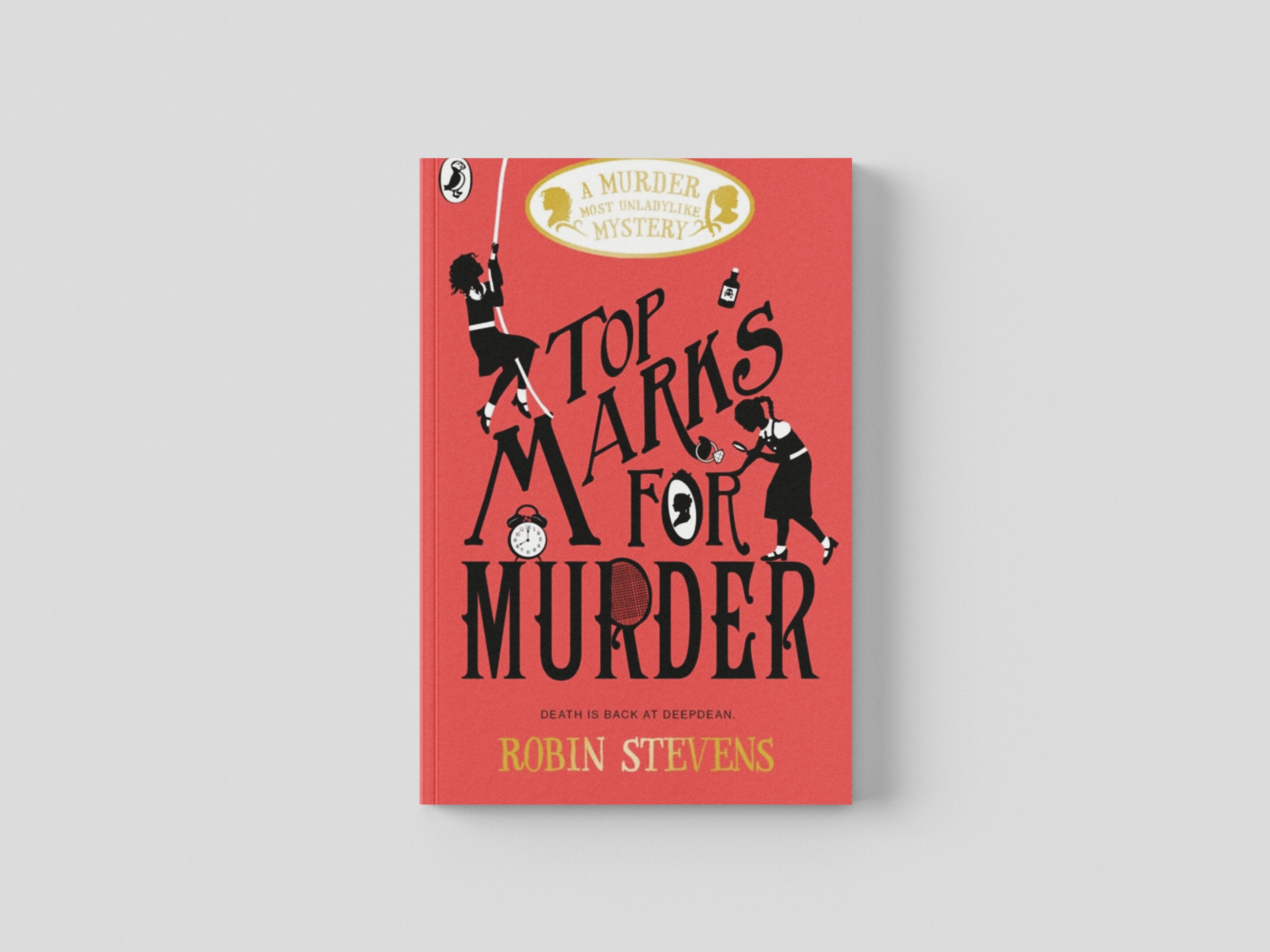 Top Marks For Murder by Robin Stevens; 9780241348383