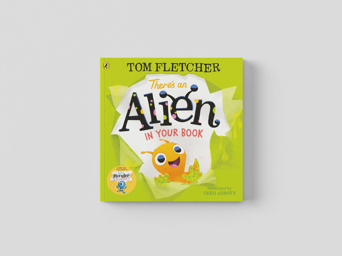 There's an Alien in Your Book by Tom Fletcher; 9780241357217