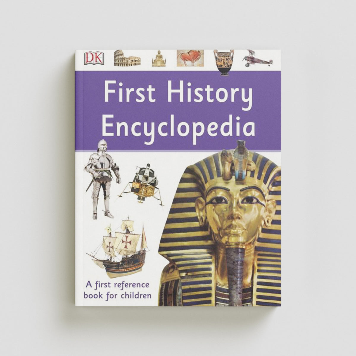First History Encyclopedia by Dorling Kindersley Ltd; 9780241366943
