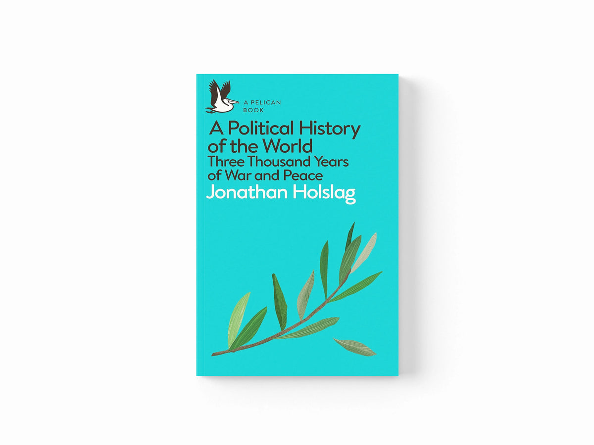 A Political History of the World by Jonathan Holslag; 9780241395561