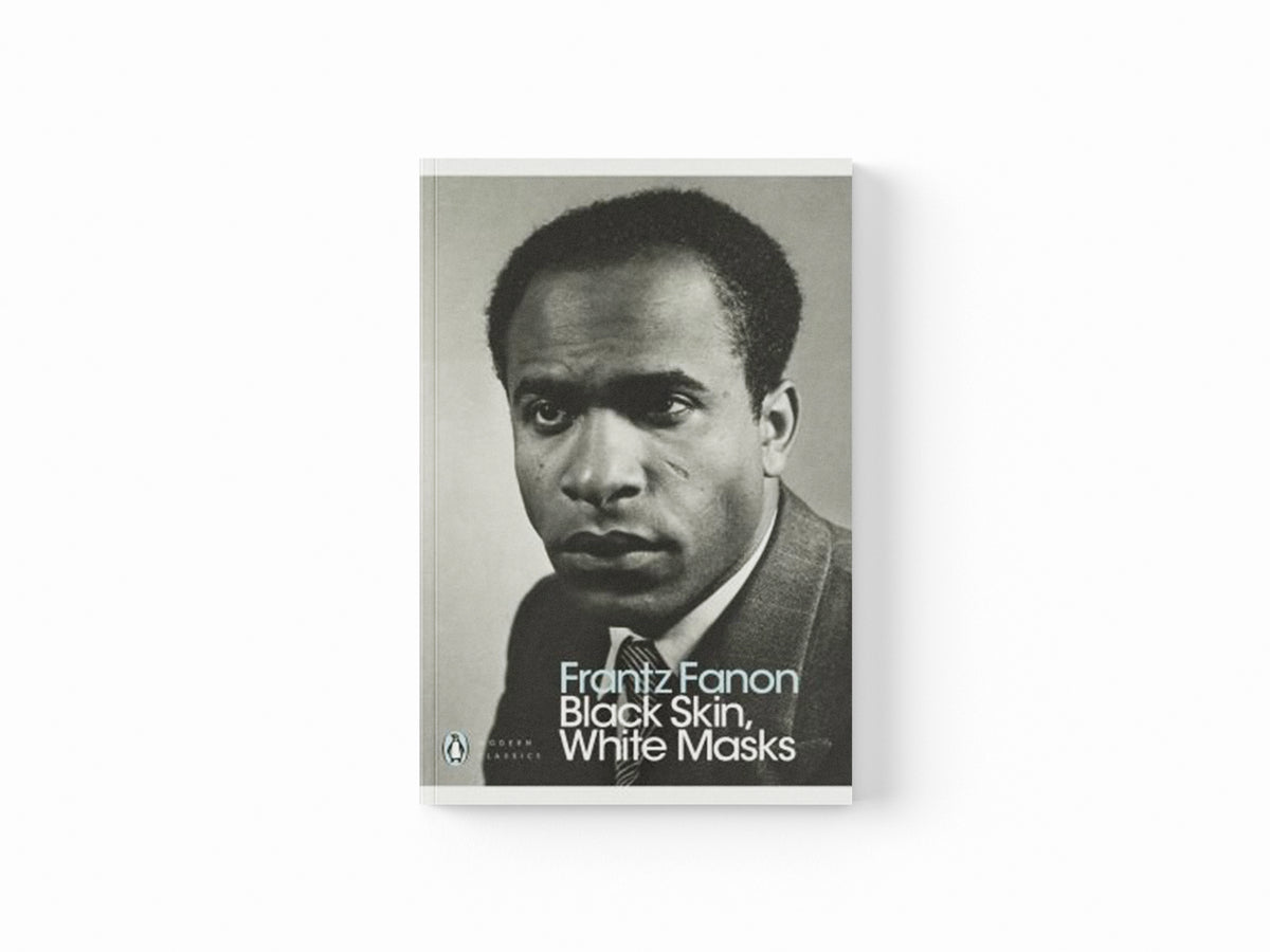 Black Skin, White Masks by Frantz Fanon; 9780241396667