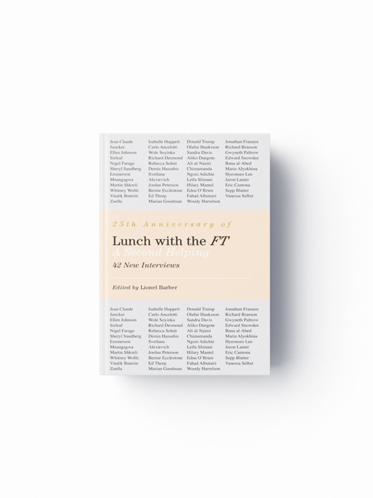 Lunch with the FT by Lionel Barber; 9780241400685