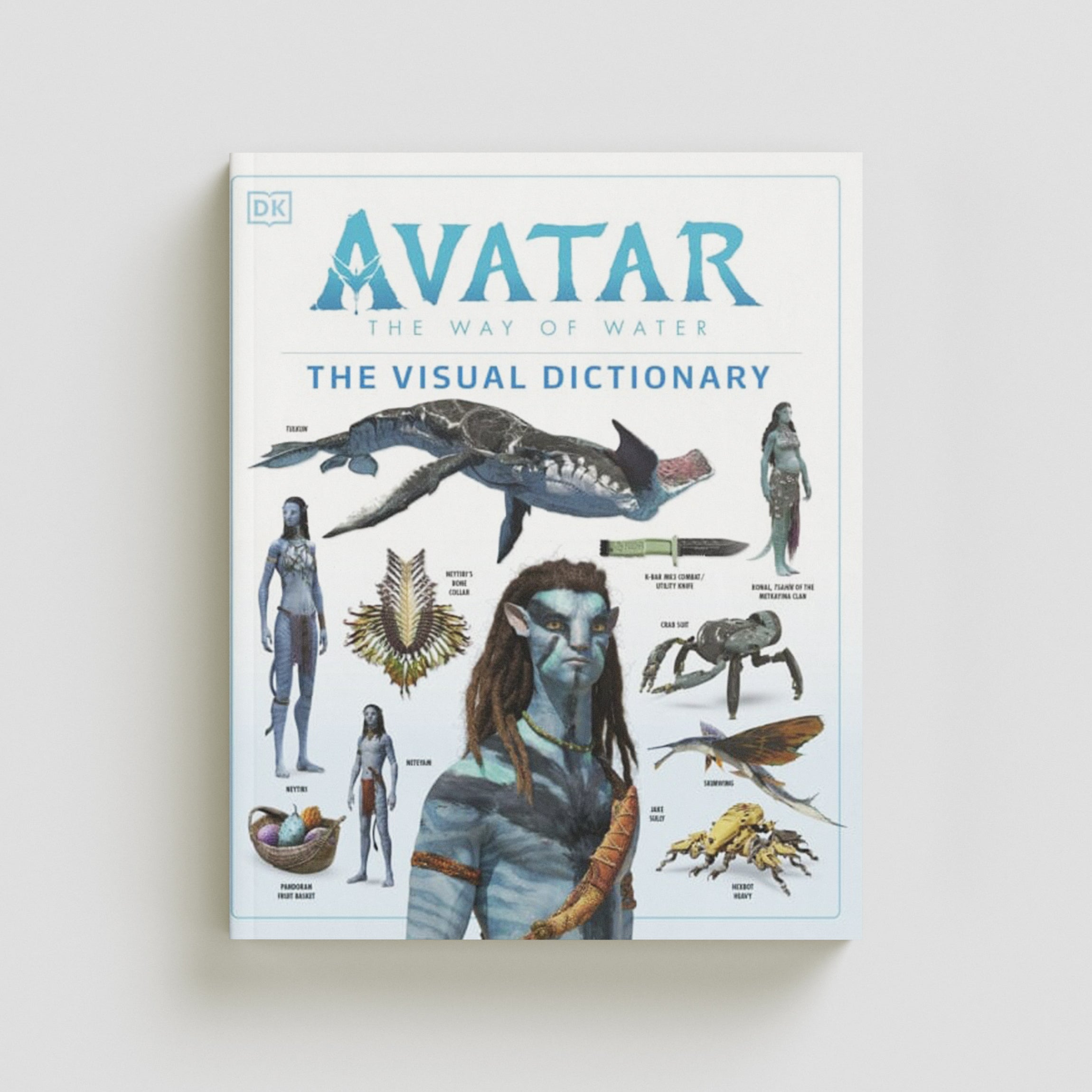 Avatar The Way of Water The Visual Dictionary by Dorling Kindersley Ltd; 9780241401118