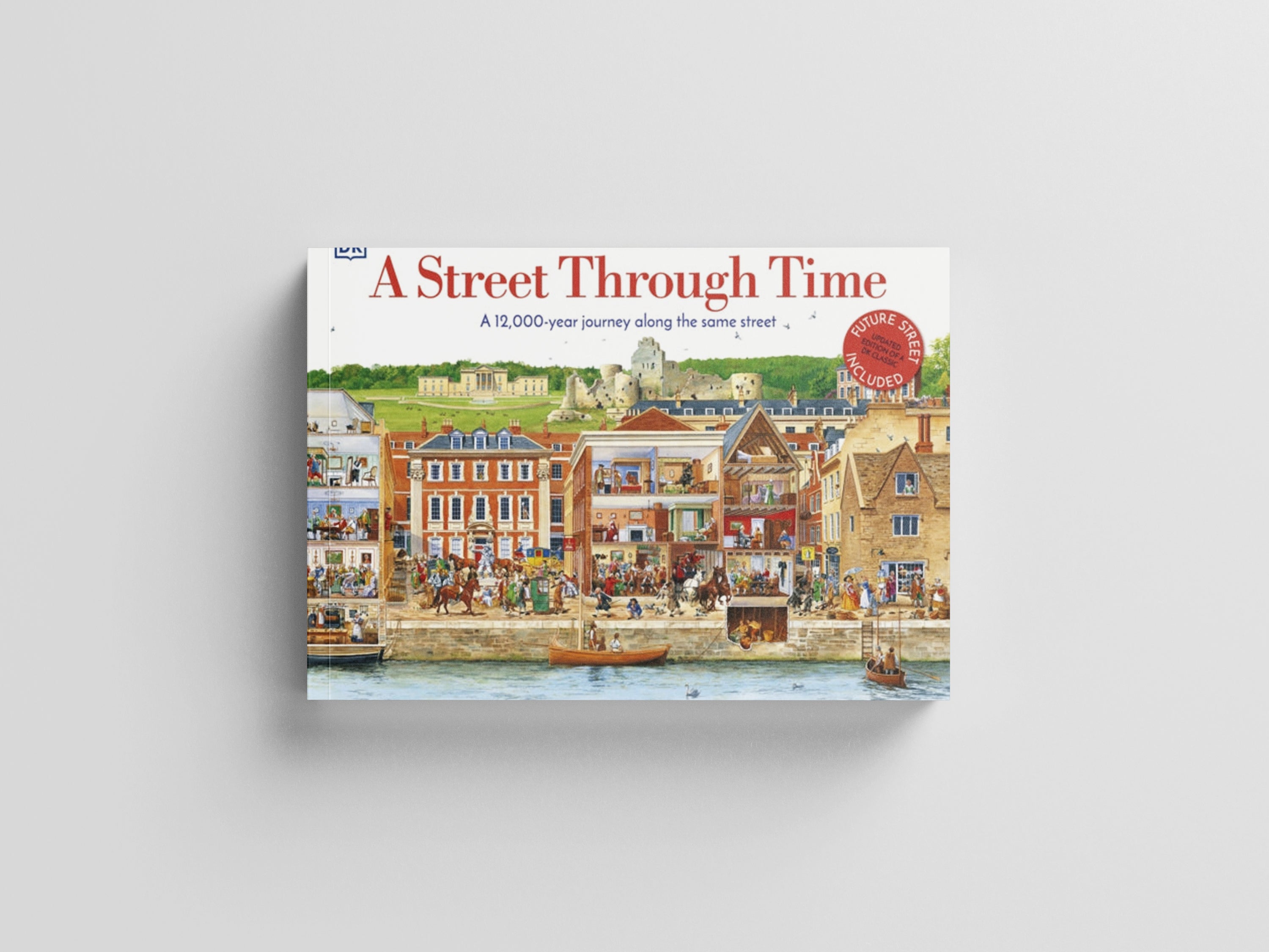 A Street Through Time by DK; 9780241411544