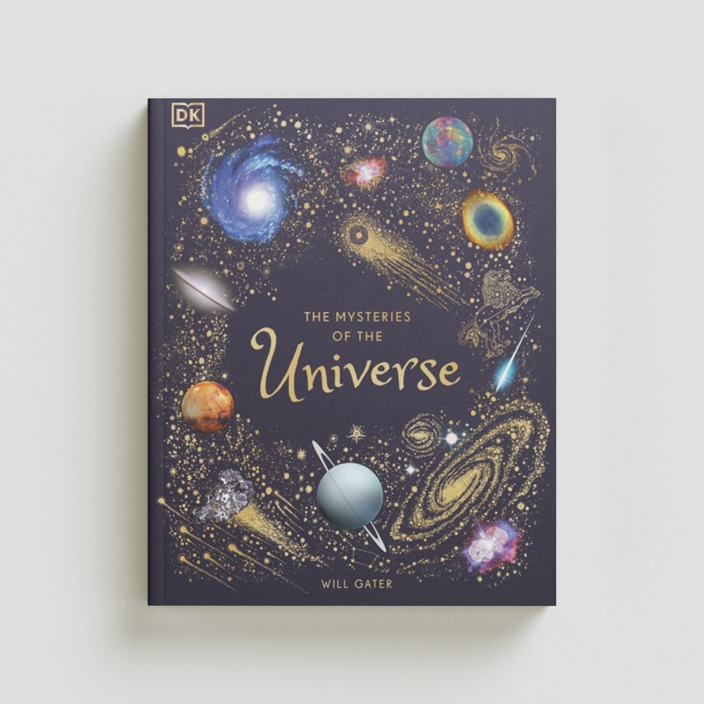 The Mysteries of the Universe by Dorling Kindersley Ltd; 9780241412473