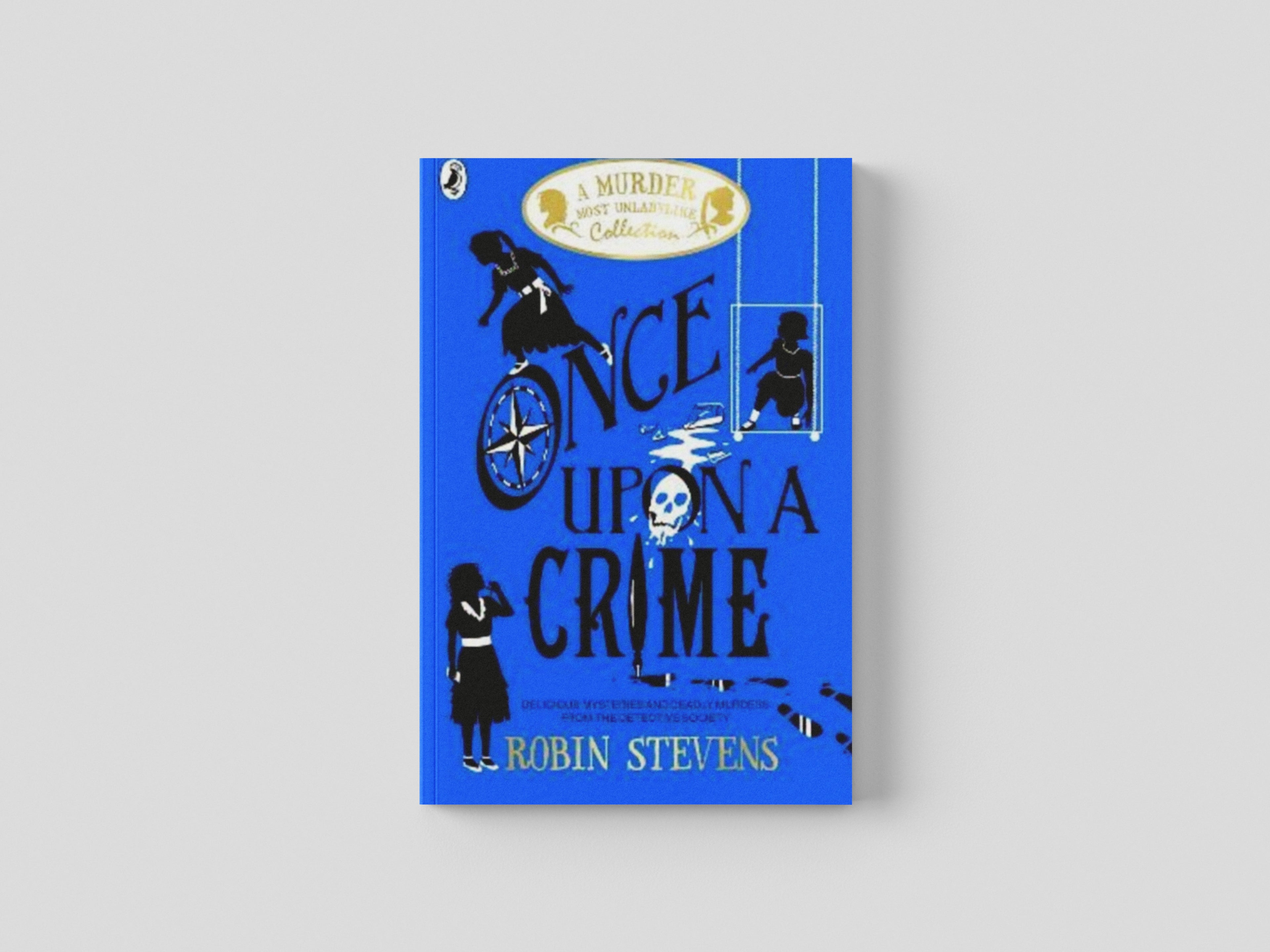 Once Upon a Crime by Robin Stevens; 9780241419830