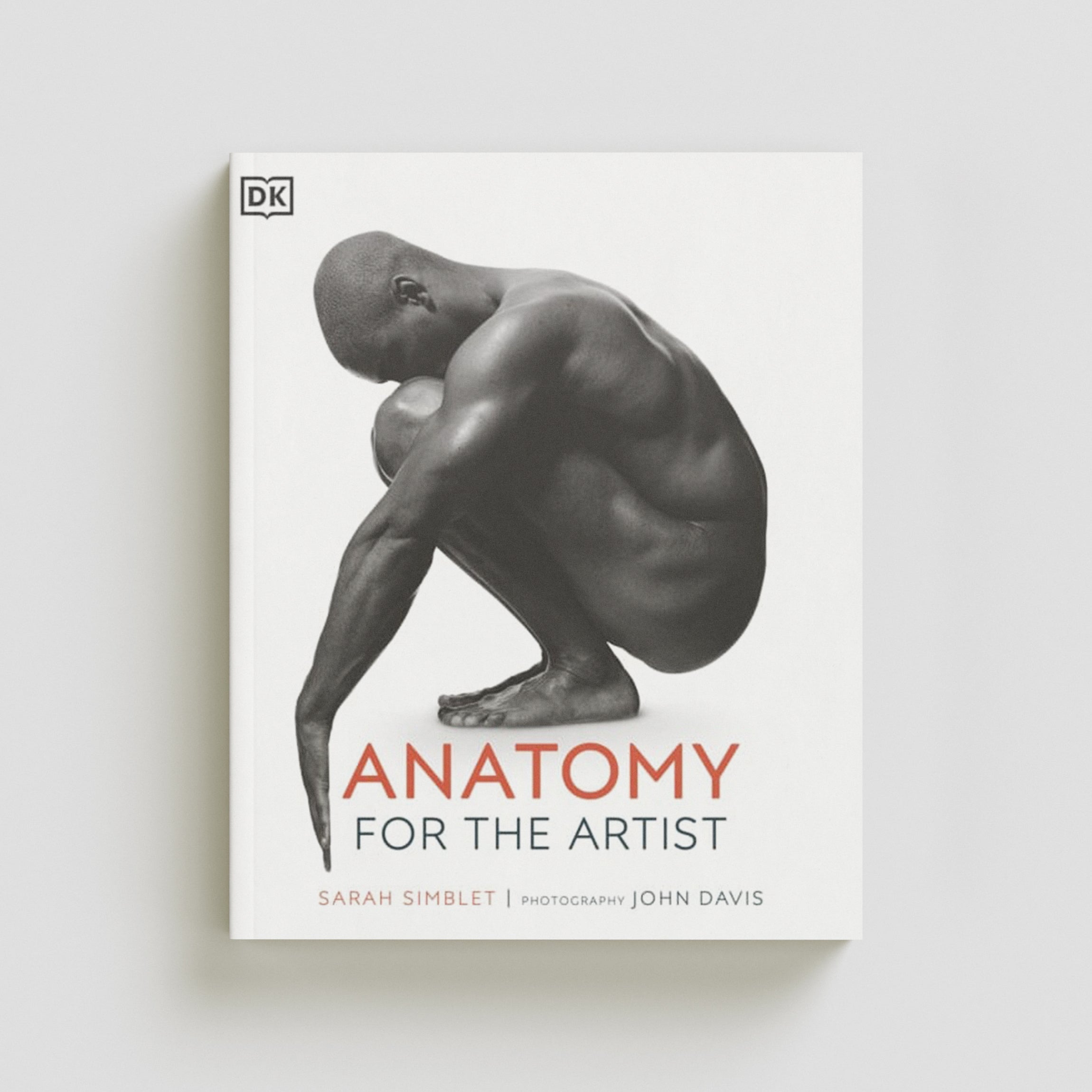 Anatomy for the Artist by Sarah Simblet; 9780241426456