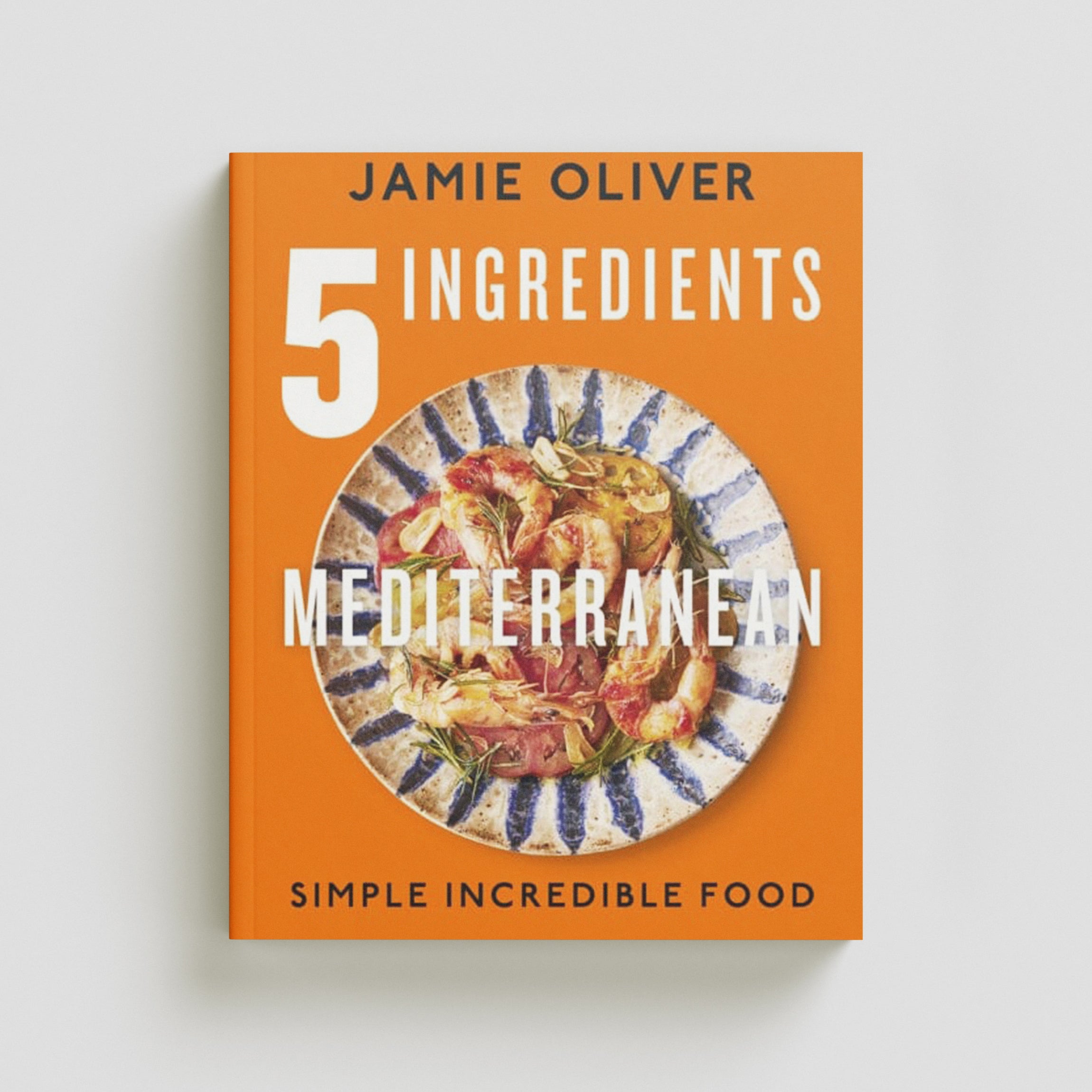 5 Ingredients Mediterranean by Jamie Oliver; 9780241431160
