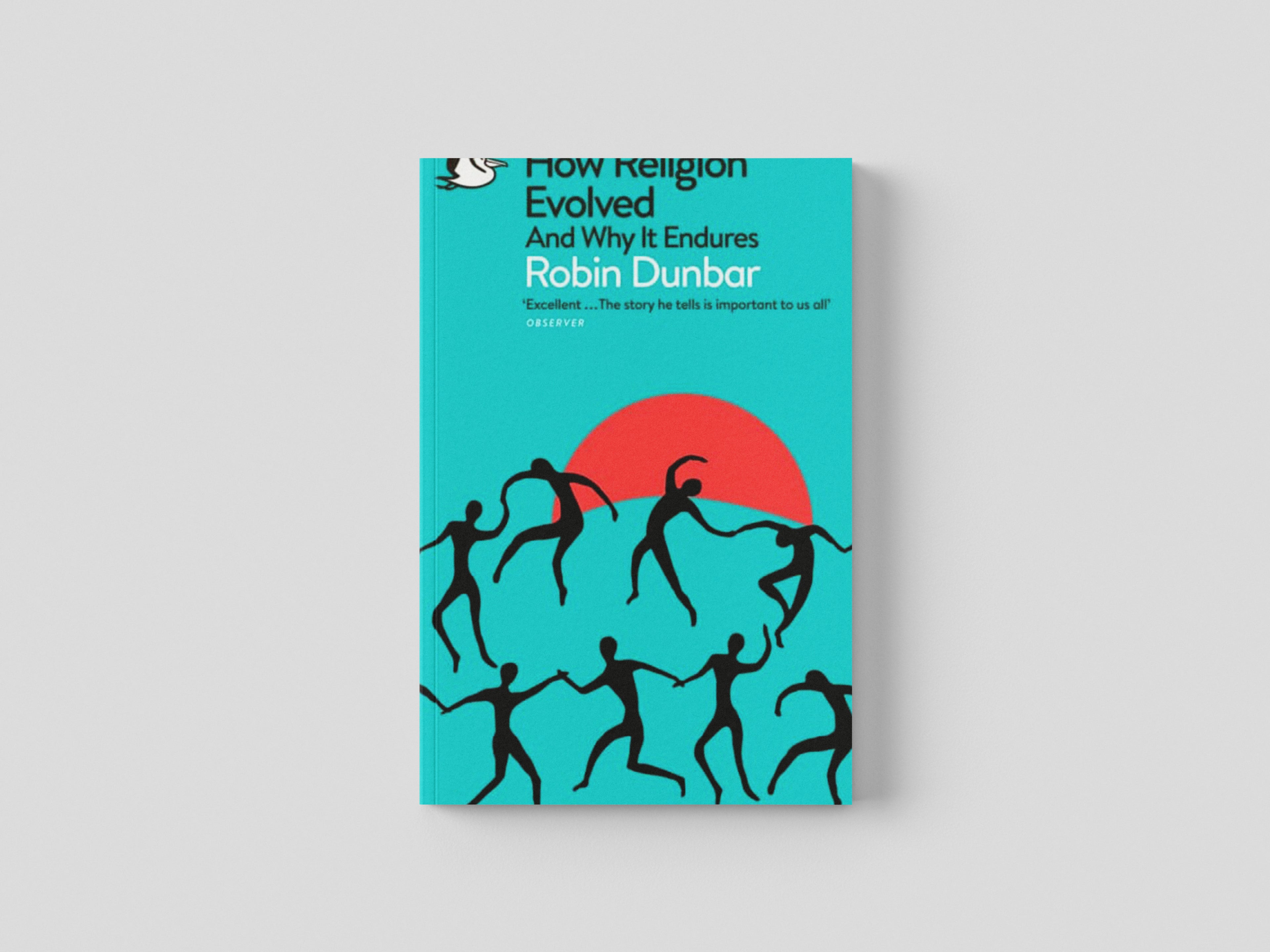 How Religion Evolved by Robin Dunbar; 9780241431795