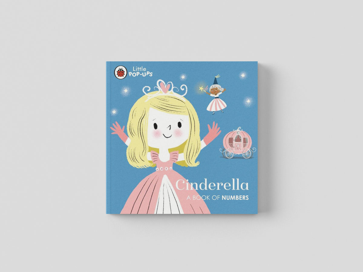 Little Pop-Ups: Cinderella : A Book of Numbers by Penguin Random House Children's UK; 9780241433614