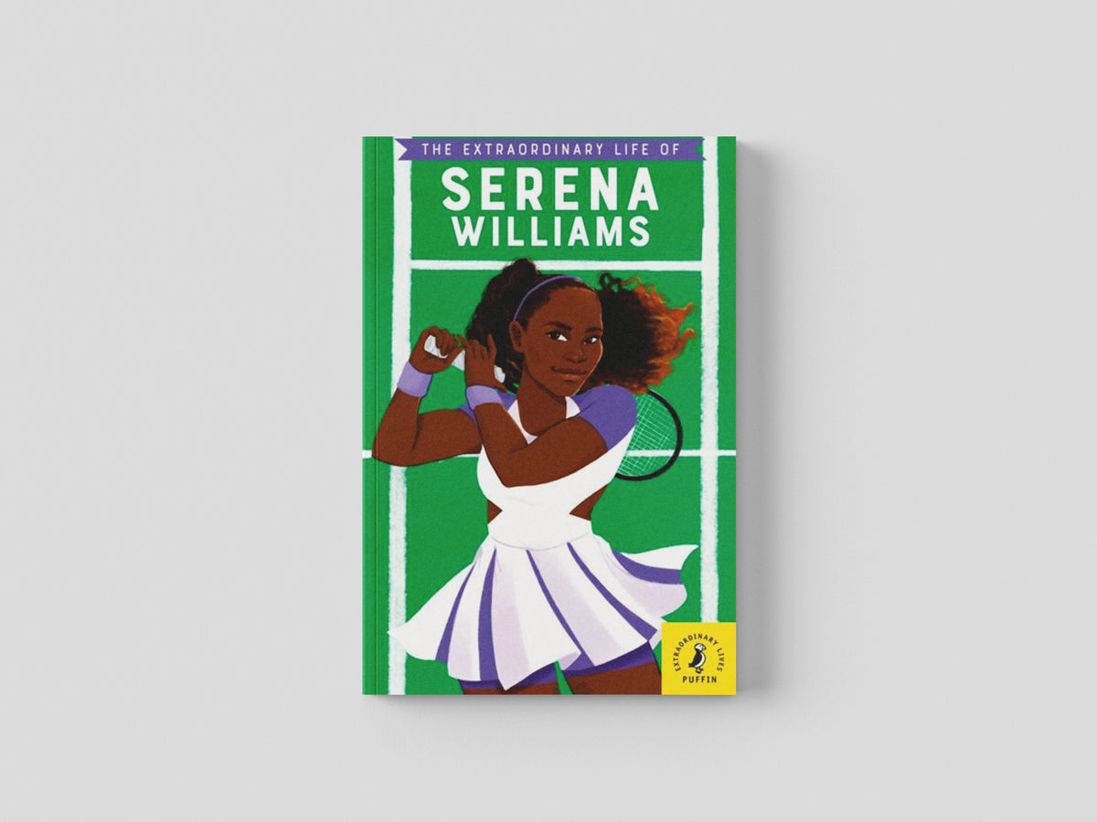 The Extraordinary Life of Serena Williams by Penguin Random House Children's UK; 9780241433935