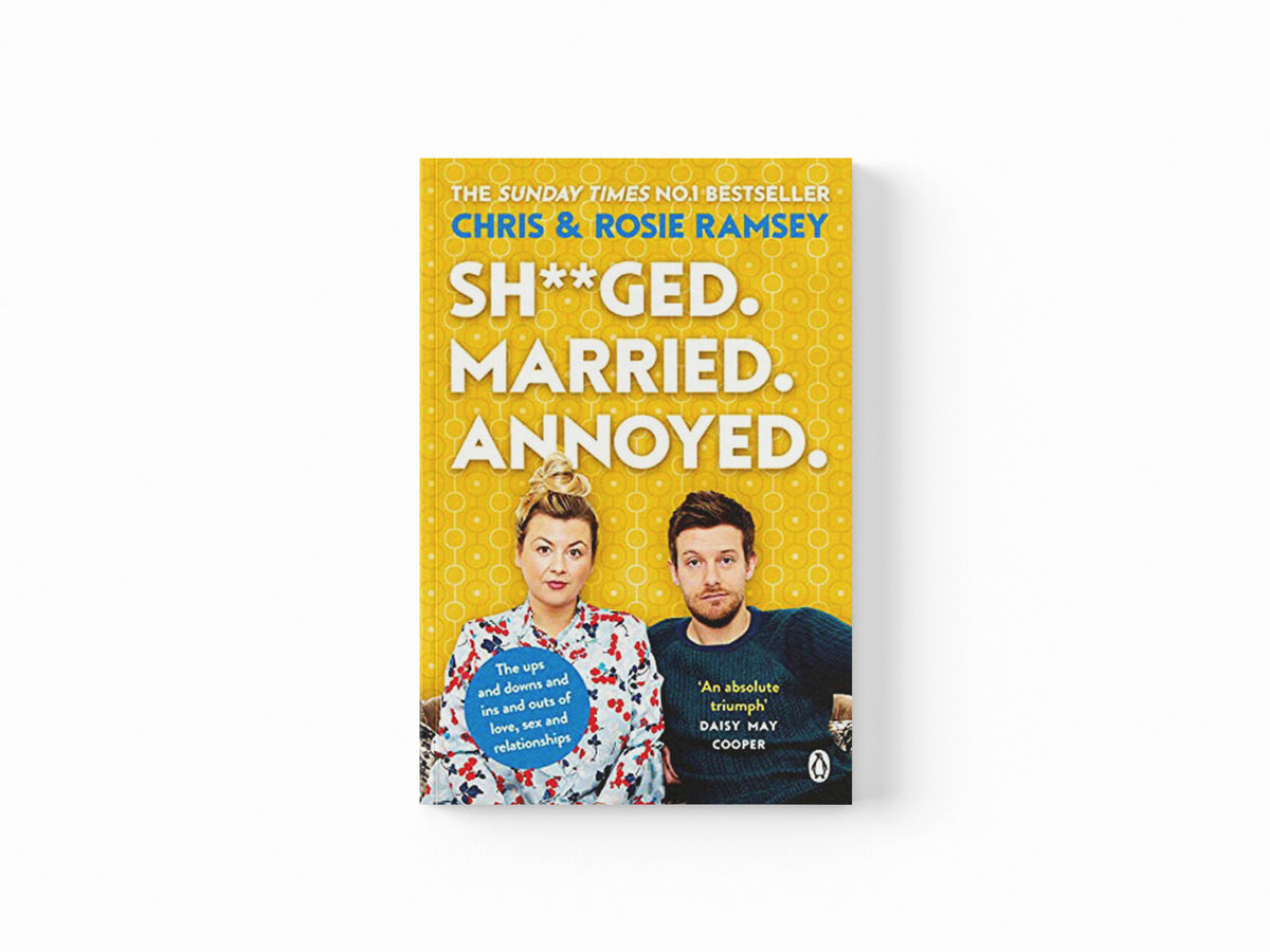 Sh**ged. Married. Annoyed. by Chris Ramsey; Rosie Ramsey; 9780241447130