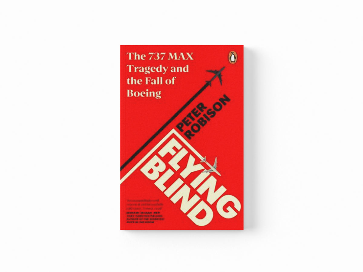 Flying Blind by Peter Robison; 9780241455593