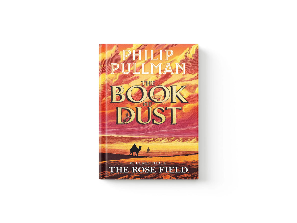 The Rose Field: The Book of Dust Volume Three by Philip Pullman; 9780241458693