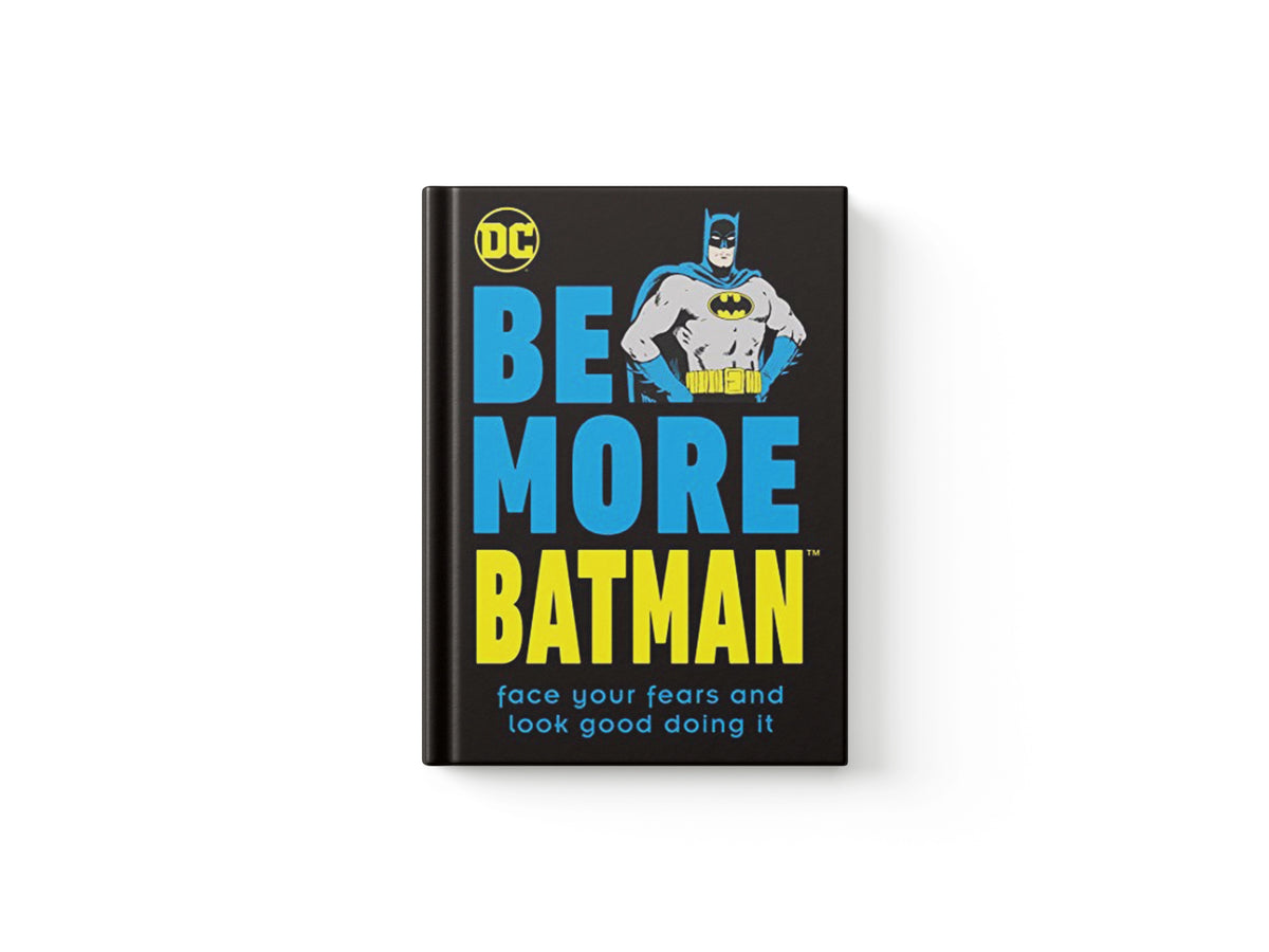 Be More Batman by Glenn Dakin; 9780241460771