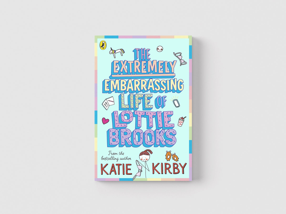 The Extremely Embarrassing Life of Lottie Brooks by Katie Kirby; 9780241460887