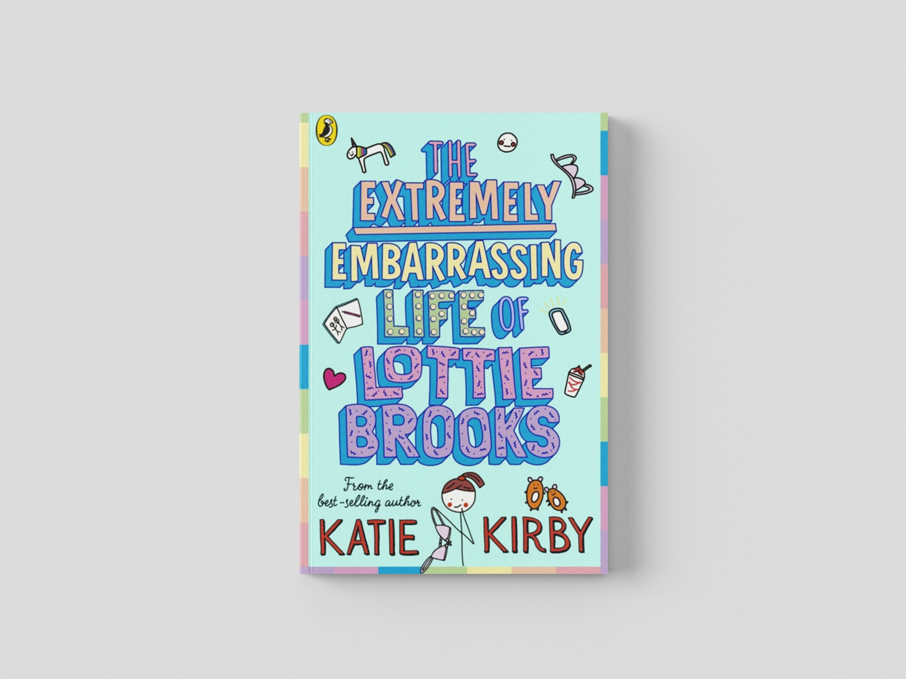 The Extremely Embarrassing Life of Lottie Brooks by Katie Kirby; 9780241460887
