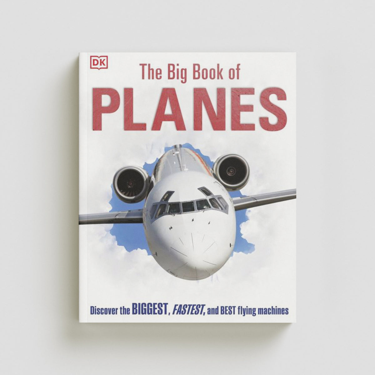 The Big Book of Planes by Dorling Kindersley Ltd; 9780241461815