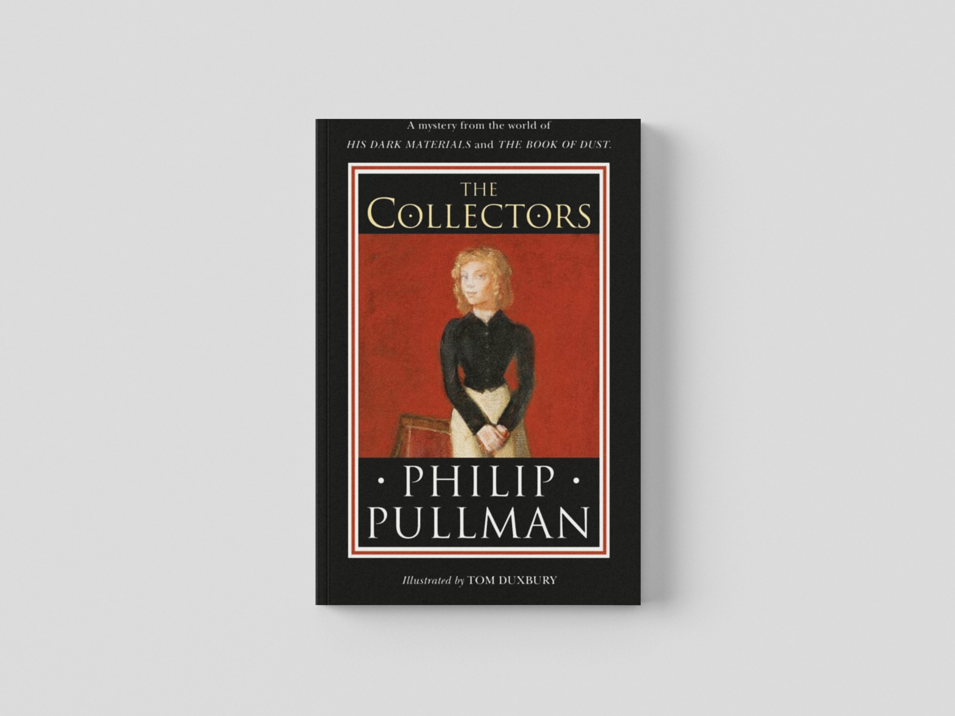 The Collectors by Philip Pullman; 9780241475256