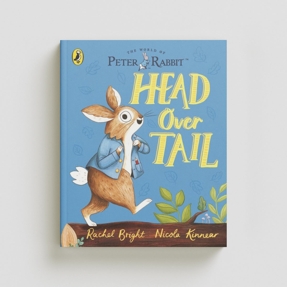 Peter Rabbit: Head Over Tail by Rachel Bright; 9780241488966
