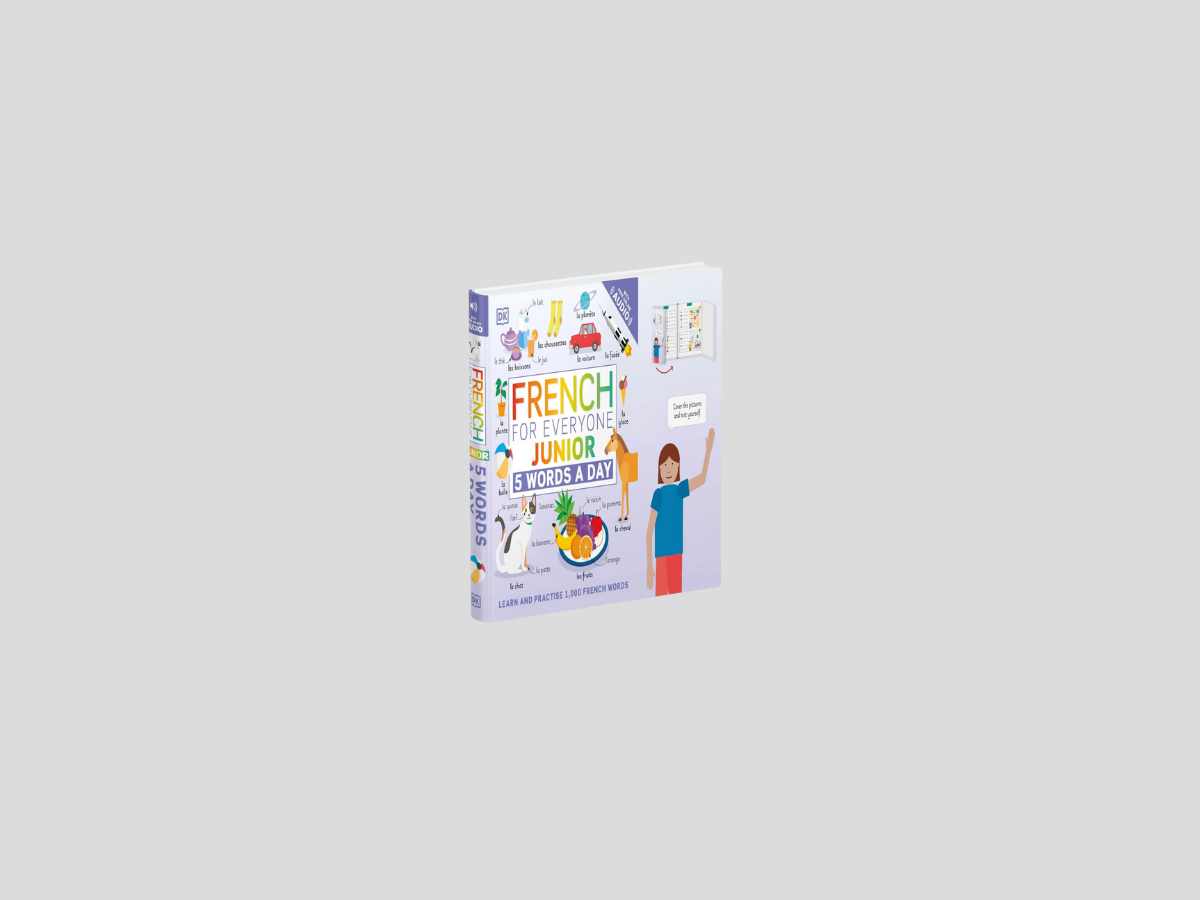 French for Everyone Junior 5 Words a Day by DK Children; 9780241491393