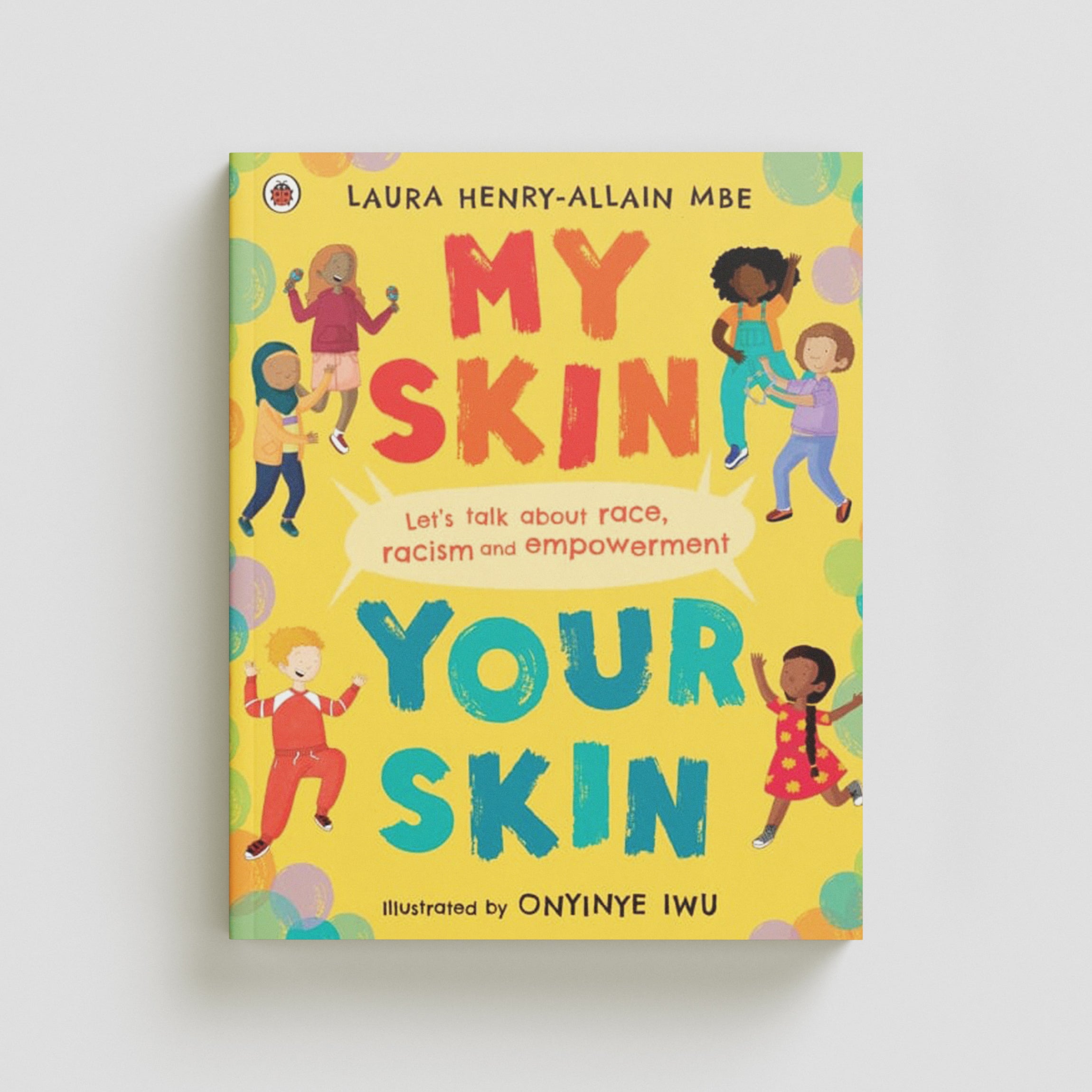 My Skin, Your Skin by Laura Henry-Allain; 9780241512739