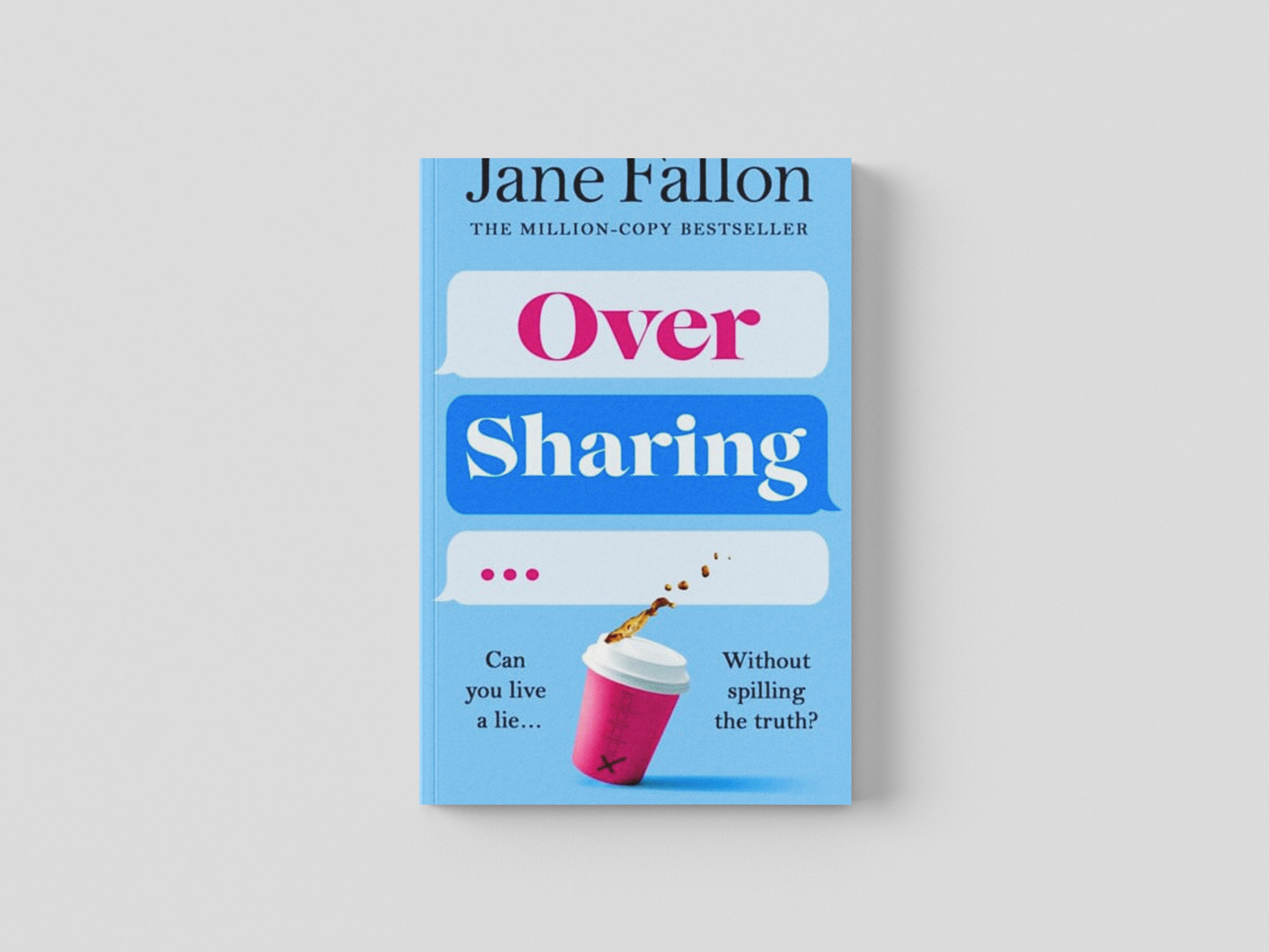 Over Sharing by Jane Fallon; 9780241541173
