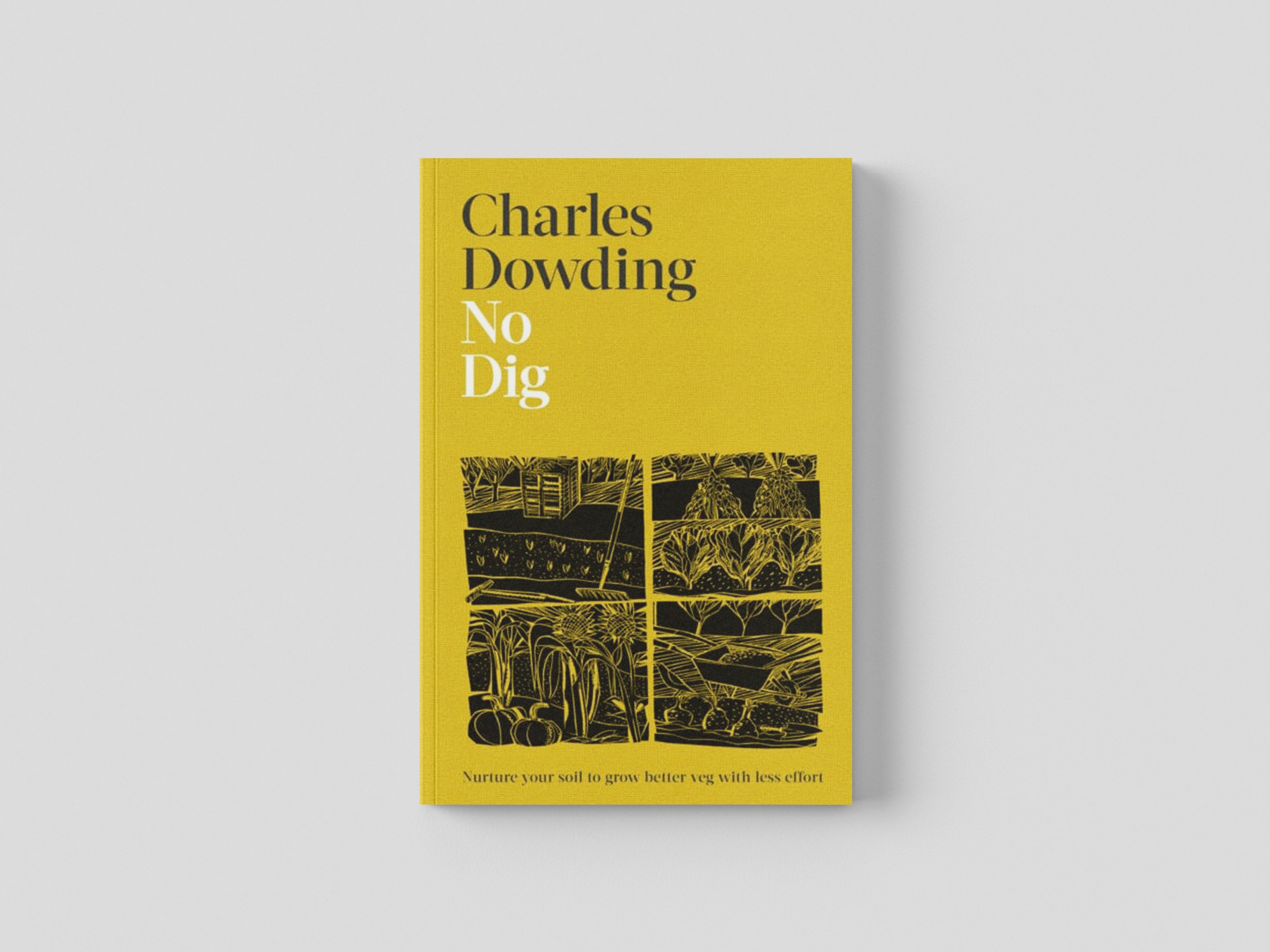 No Dig by Charles Dowding; 9780241541814
