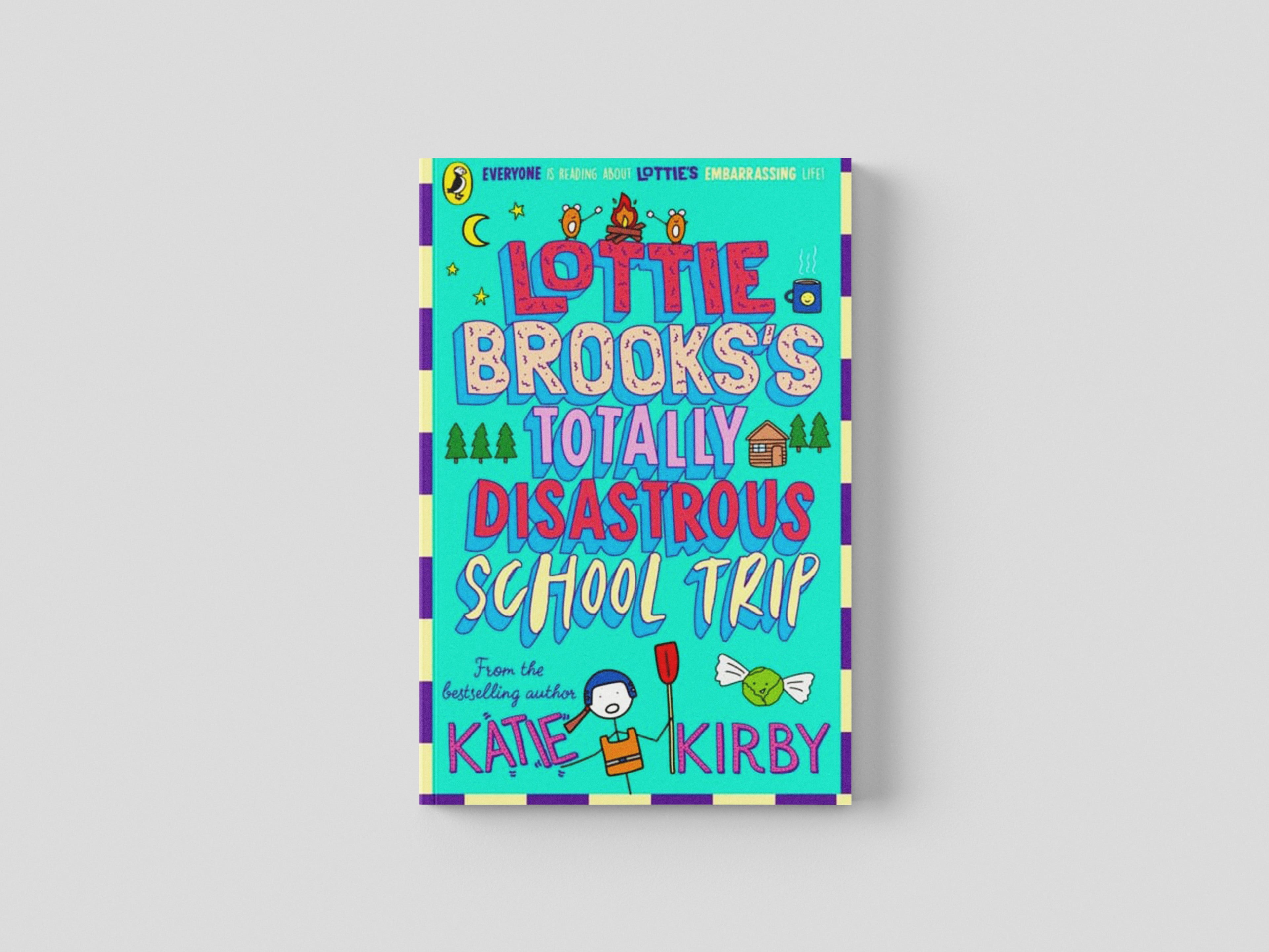 Lottie Brooks's Totally Disastrous School-Trip by Katie Kirby; 9780241562055