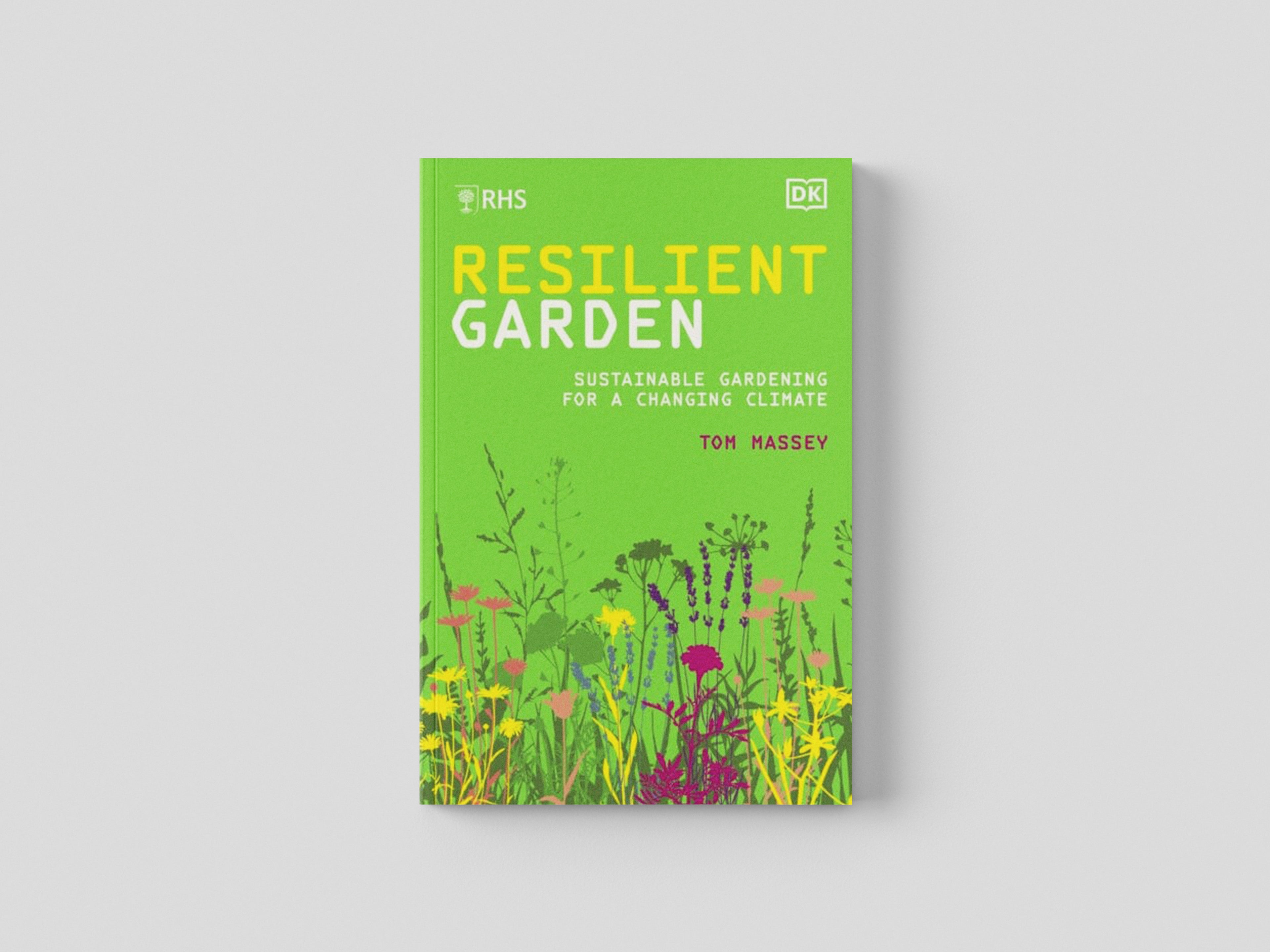 RHS Resilient Garden by Tom Massey; 9780241575833