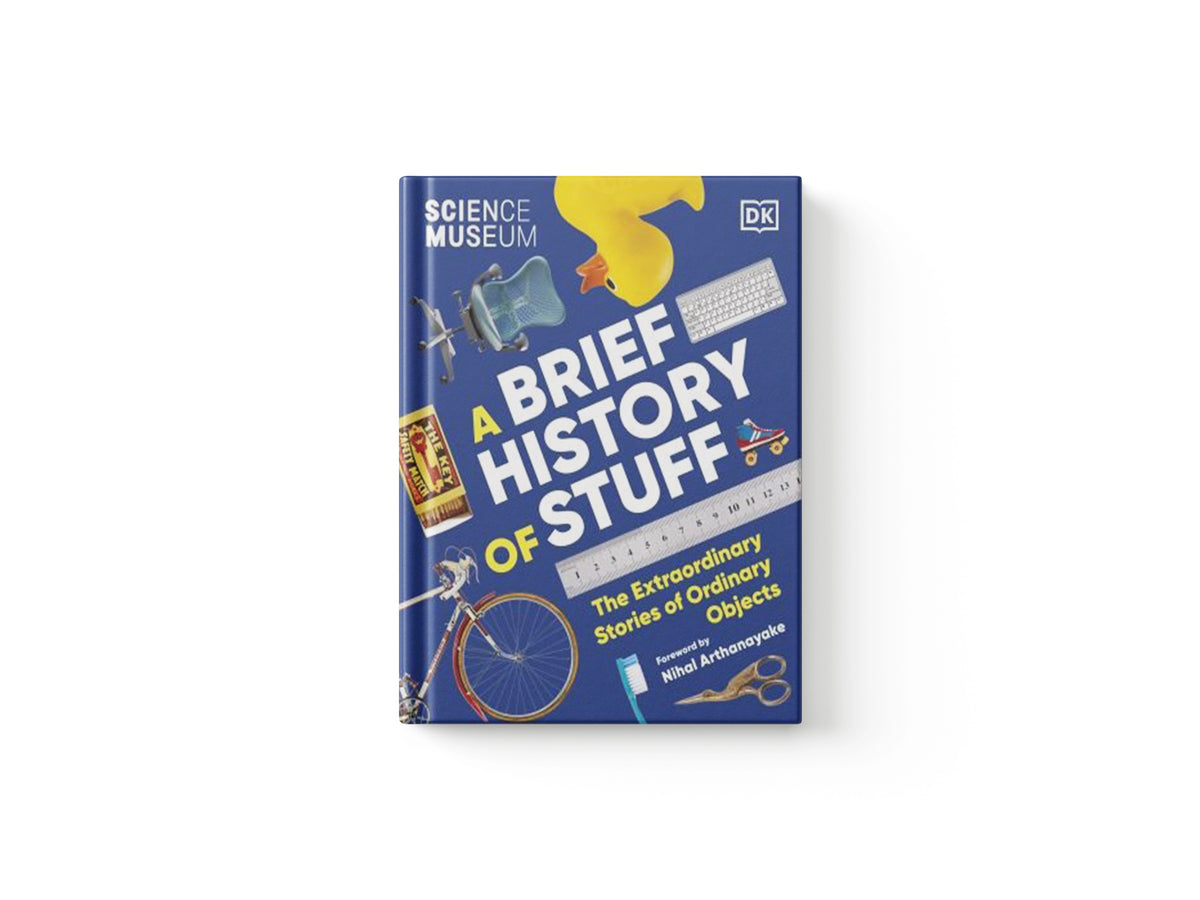 The Science Museum A Brief History of Stuff by DK; 9780241594902