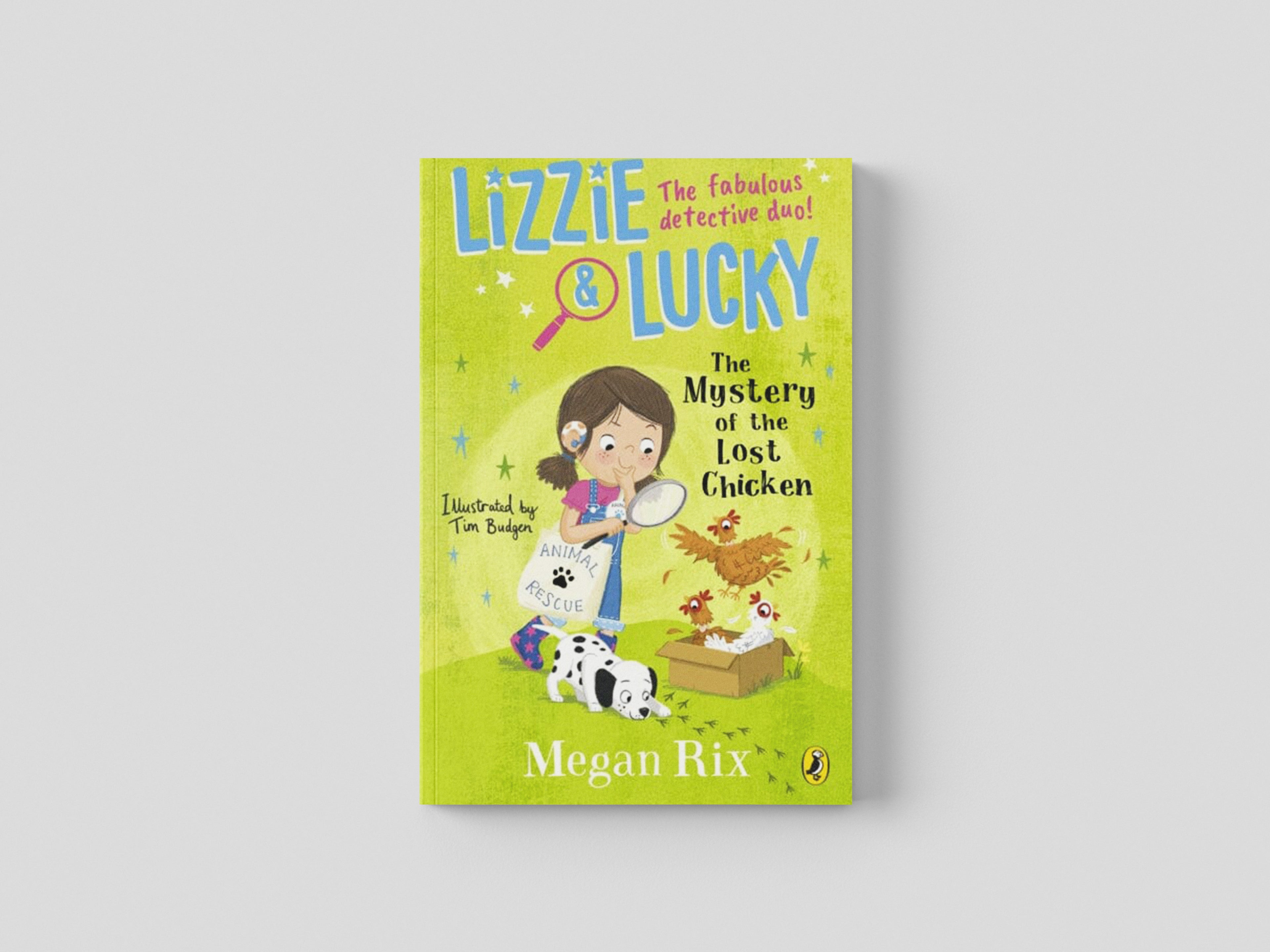 Lizzie and Lucky: The Mystery of the Lost Chicken by Megan Rix; 9780241596050