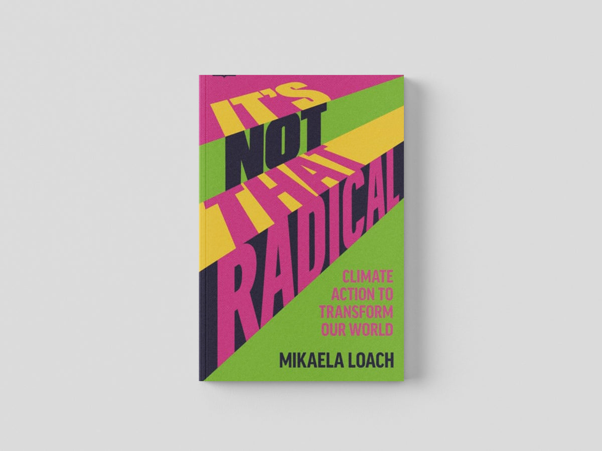 It's Not That Radical by Dorling Kindersley Ltd; 9780241597538