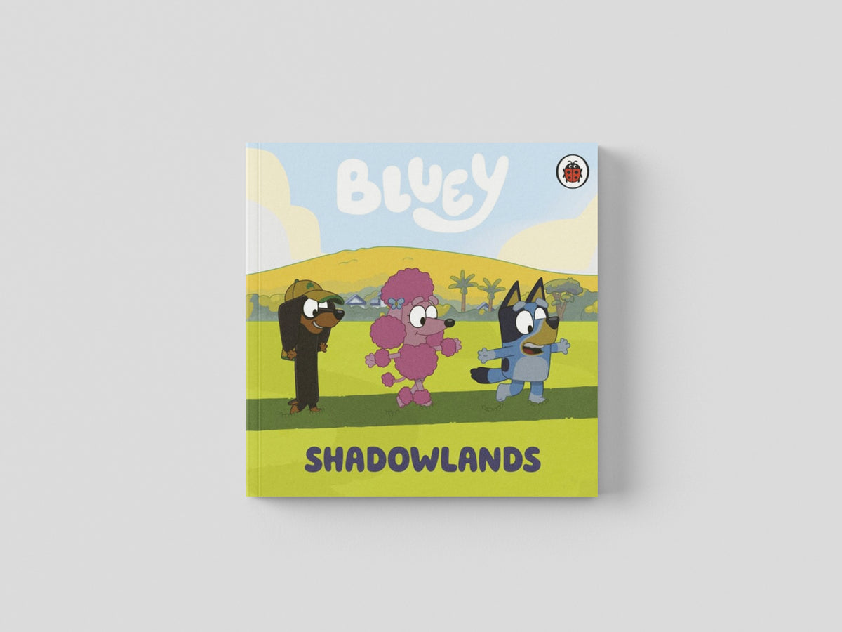 Bluey: Shadowlands by Bluey; 9780241605066