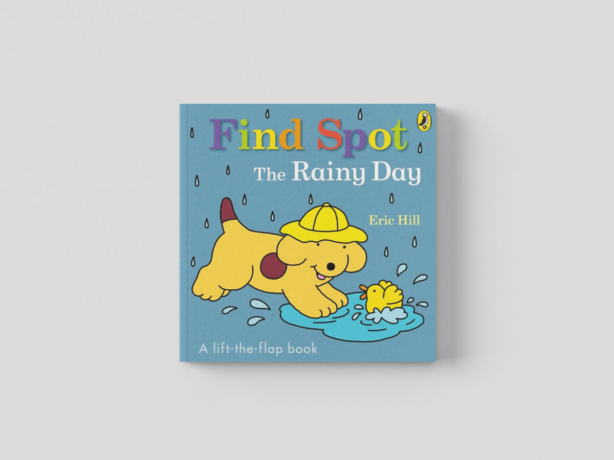 Find Spot: The Rainy Day by Penguin Random House Children's UK; 9780241610138