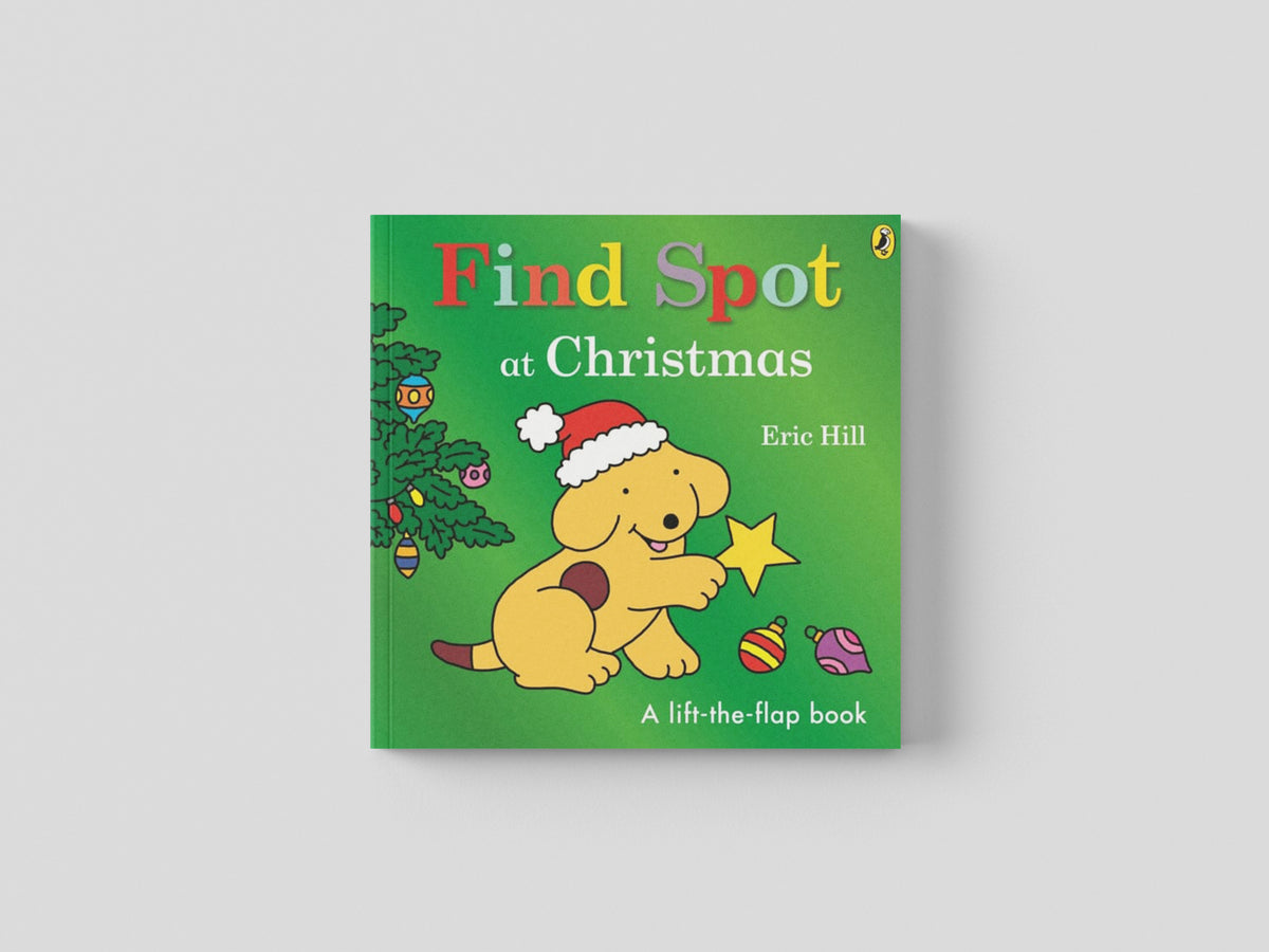 Find Spot at Christmas by Eric Hill; 9780241610329