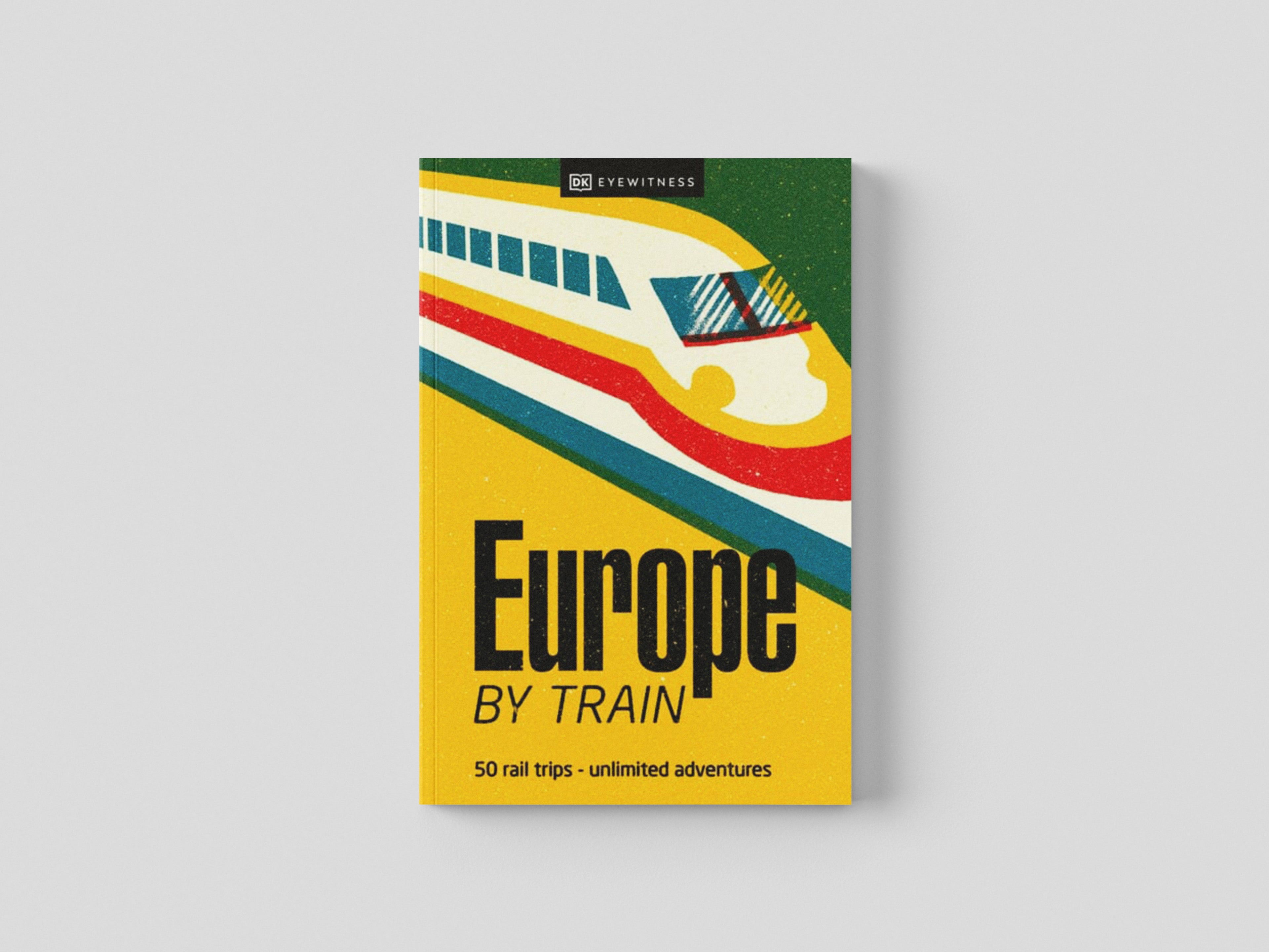 Europe by Train by DK Eyewitness; 9780241616024