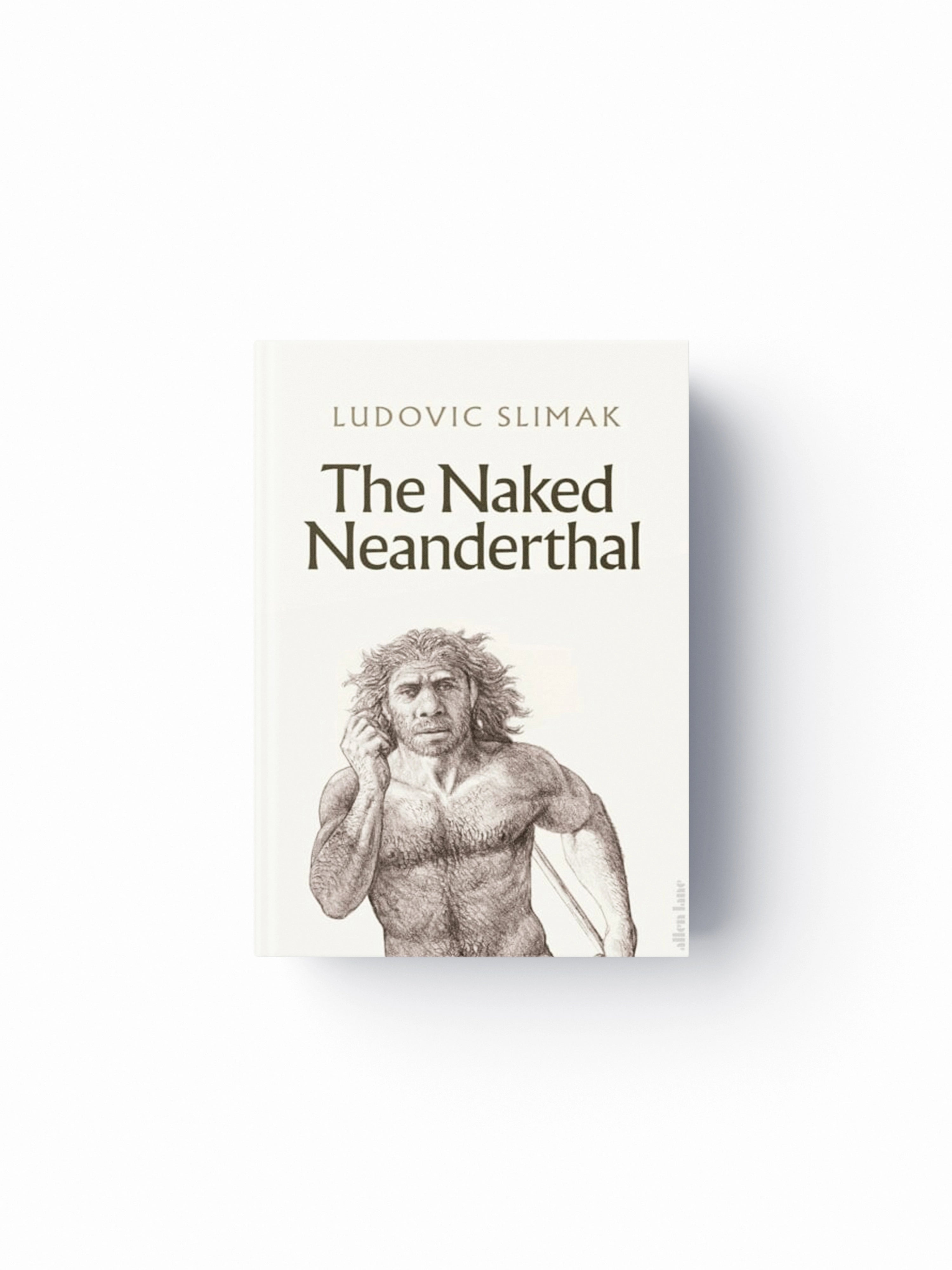 The Naked Neanderthal