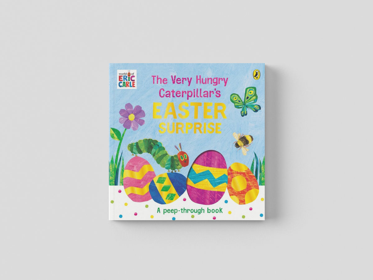 The Very Hungry Caterpillar's Easter Surprise by Penguin Random House Children's UK; 9780241618530