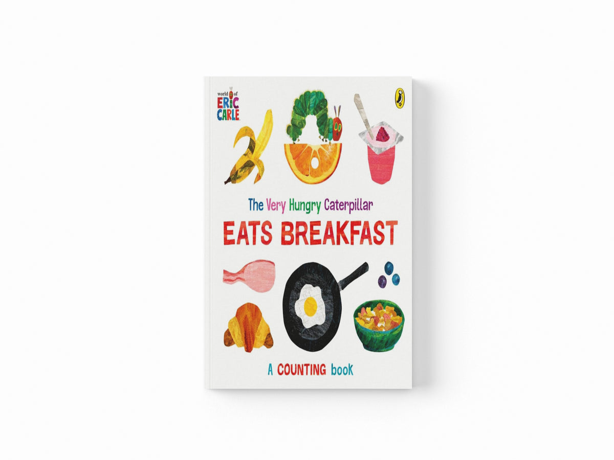 The Very Hungry Caterpillar Eats Breakfast