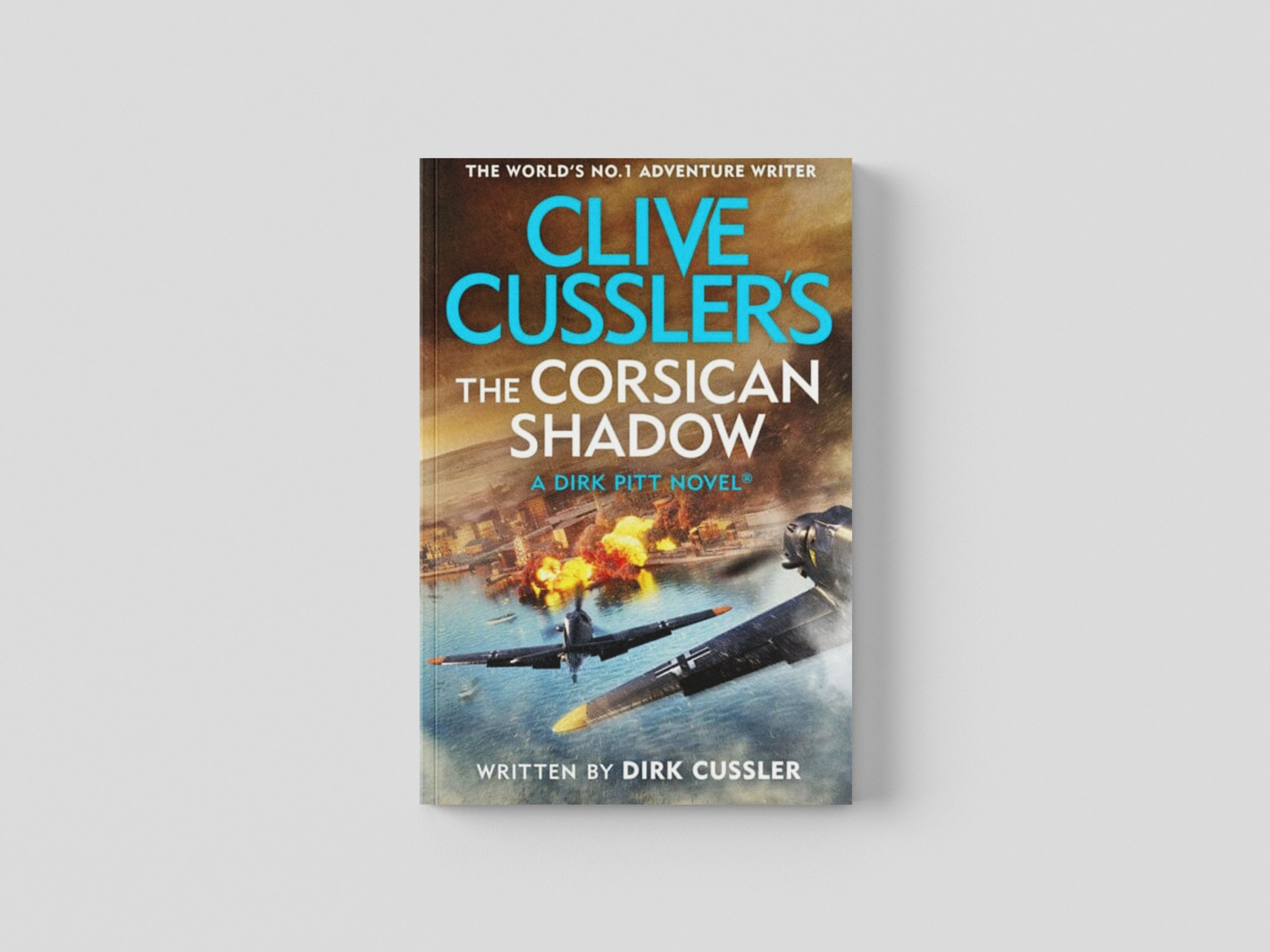 The Corsican Shadow : A Dirk Pitt adventure (27) by Dirk Cussler; 9780241635438