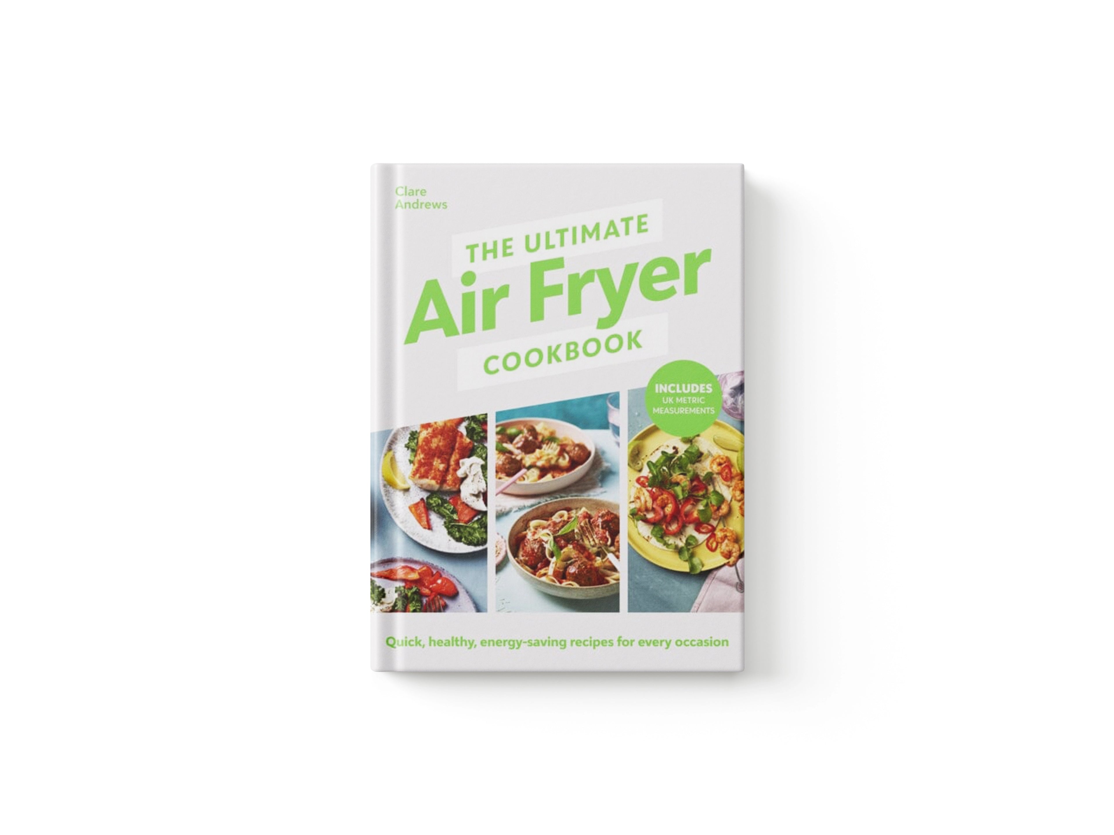 The Ultimate Air Fryer Cookbook