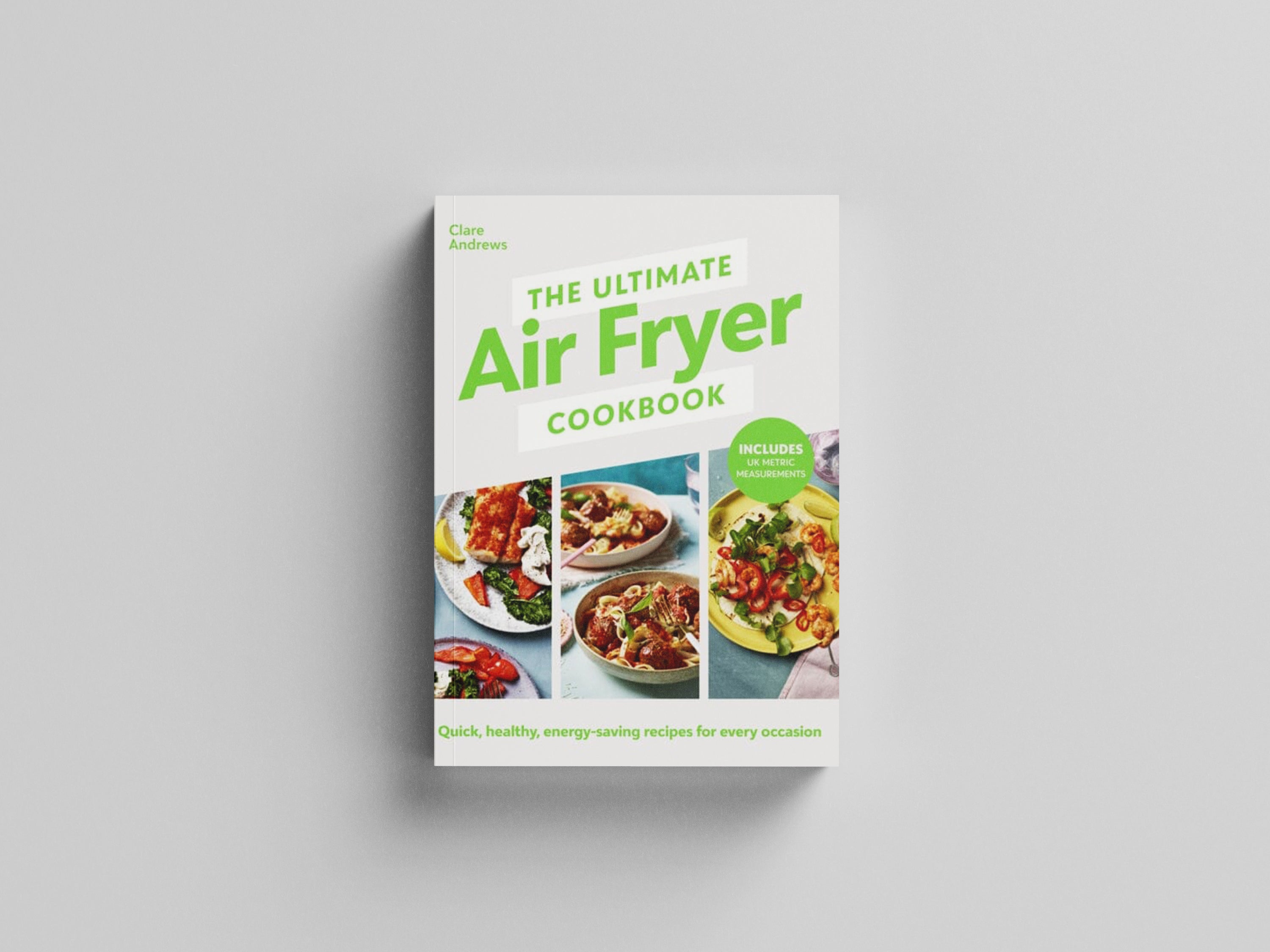 The Ultimate Air Fryer Cookbook by Penguin Books Ltd; 9780241637579