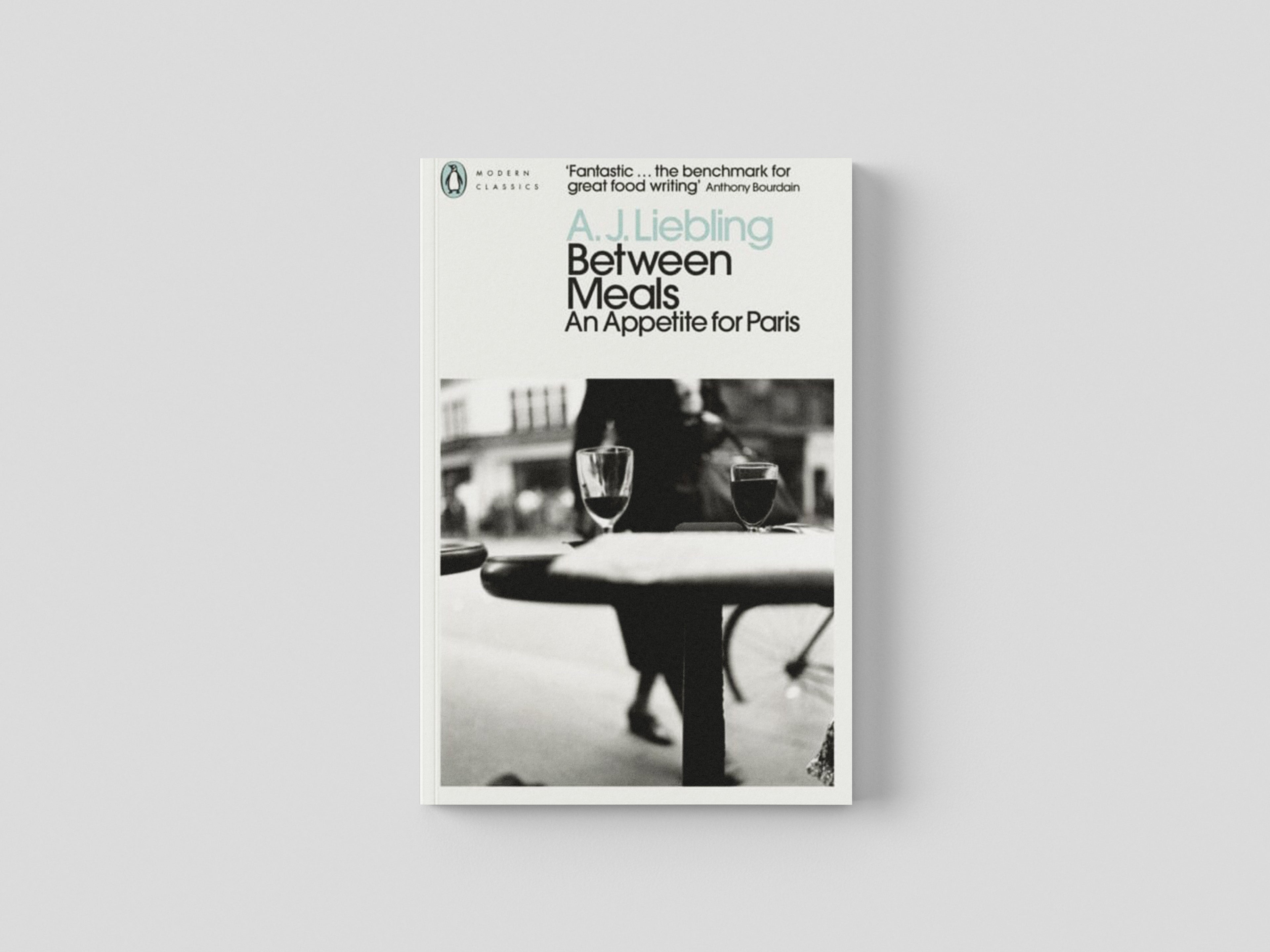 Between Meals by A. J. Liebling; 9780241637975