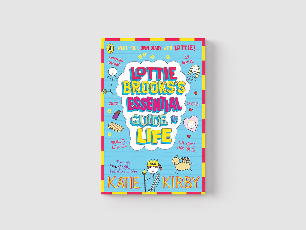 Lottie Brooks’s Essential Guide to Life by Katie Kirby; 9780241647202