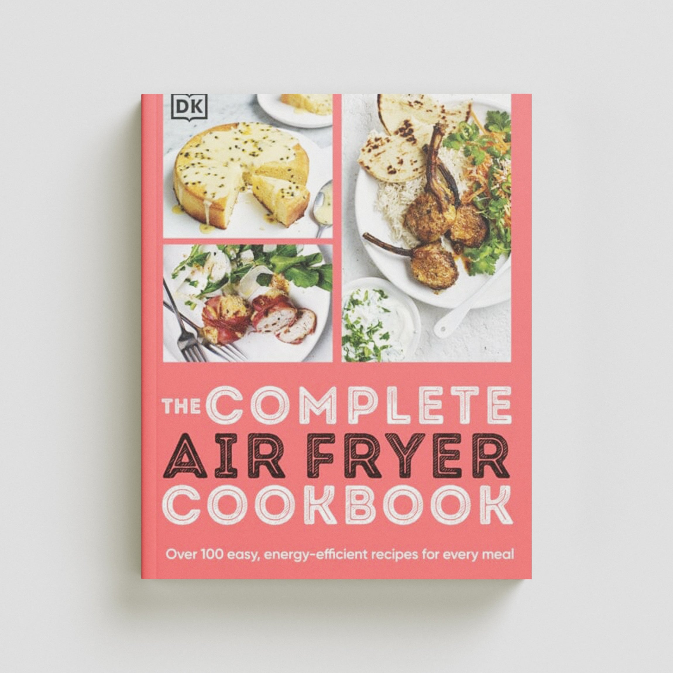 The Complete Air Fryer Cookbook by DK; 9780241649022