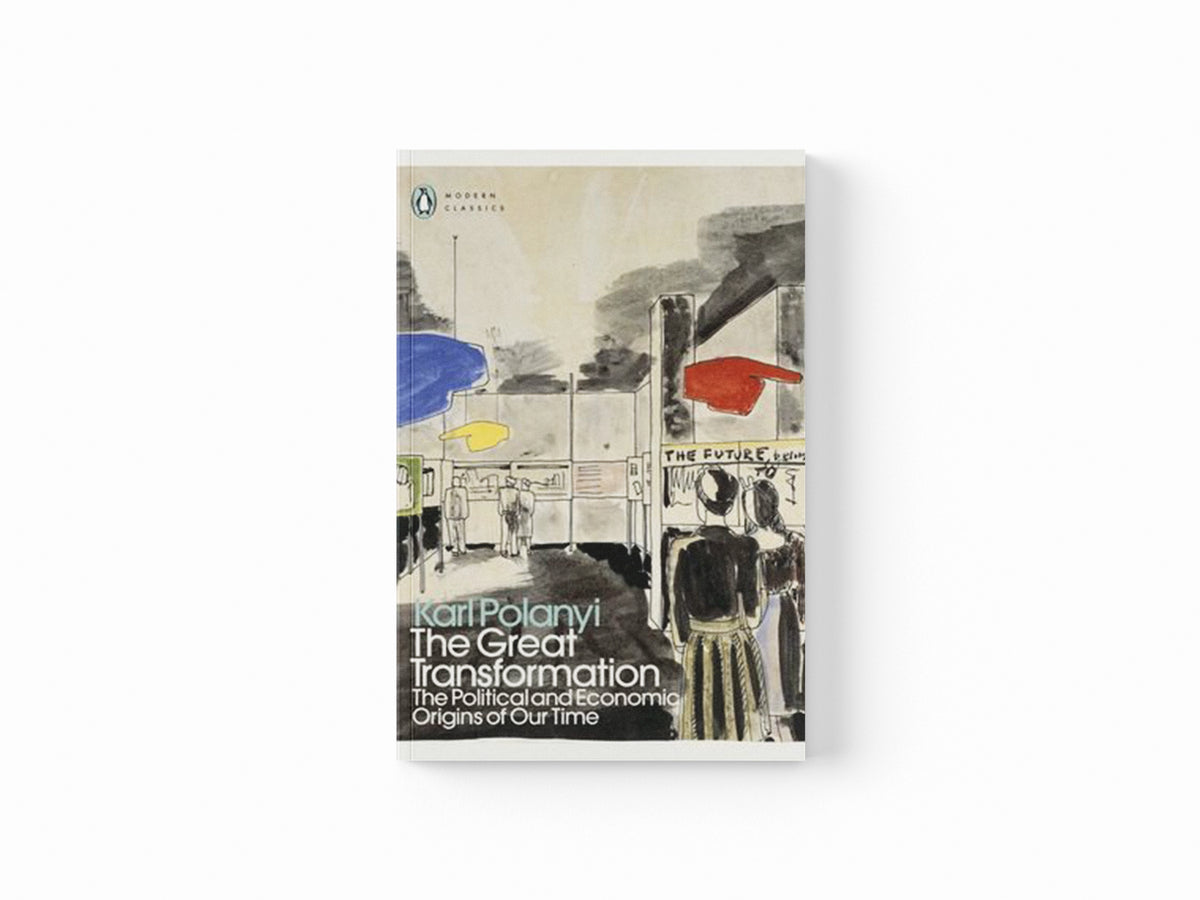 The Great Transformation by Karl Polanyi; 9780241685556