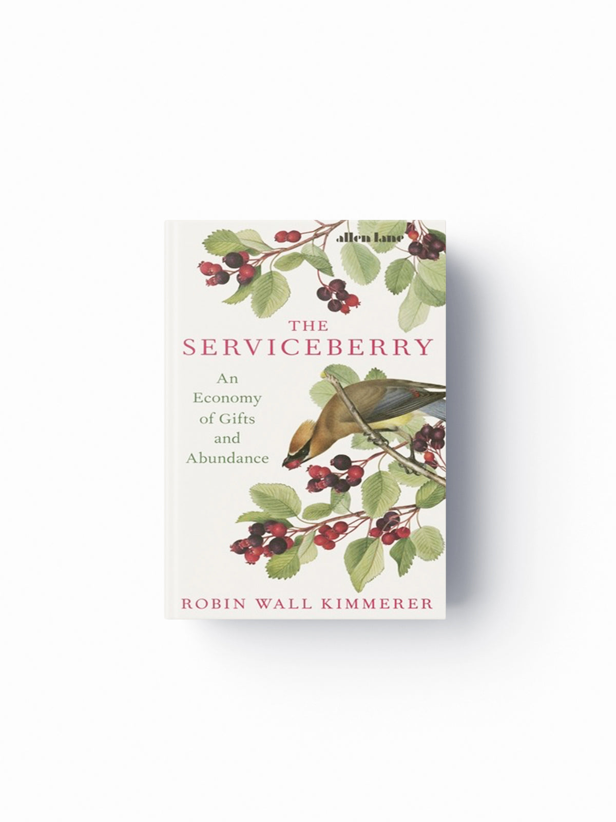 The Serviceberry by Robin Wall Kimmerer; 9780241721308